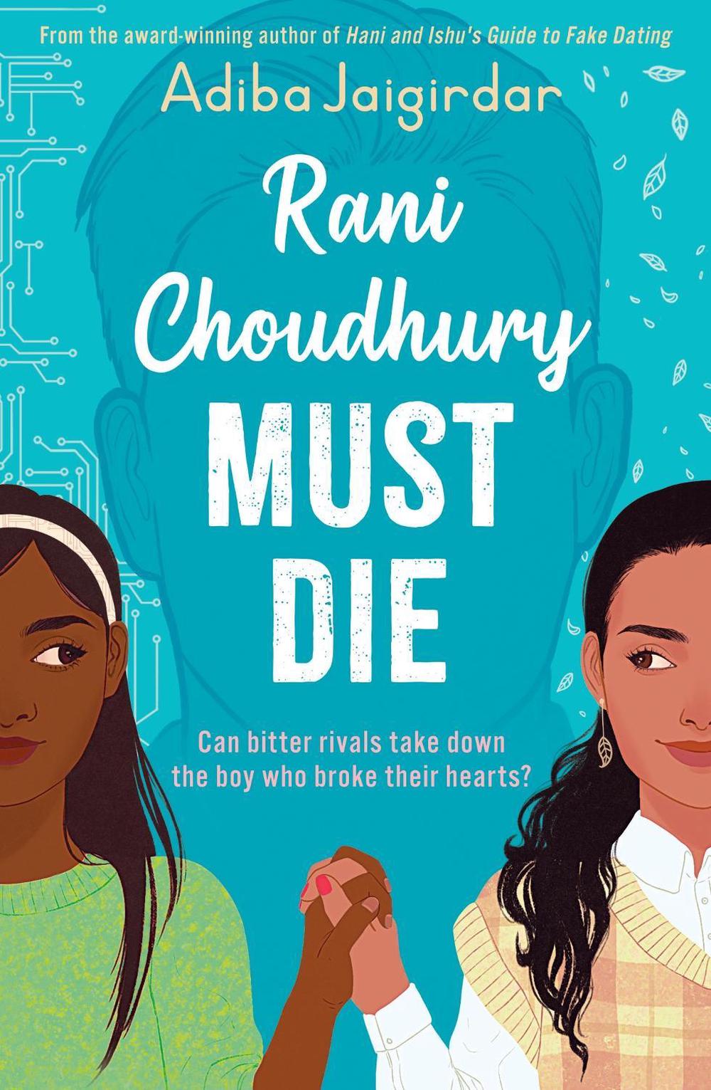 Rani Choudhury Must Die by Adiba Jaigirdar - ISBN: 9781444967753
