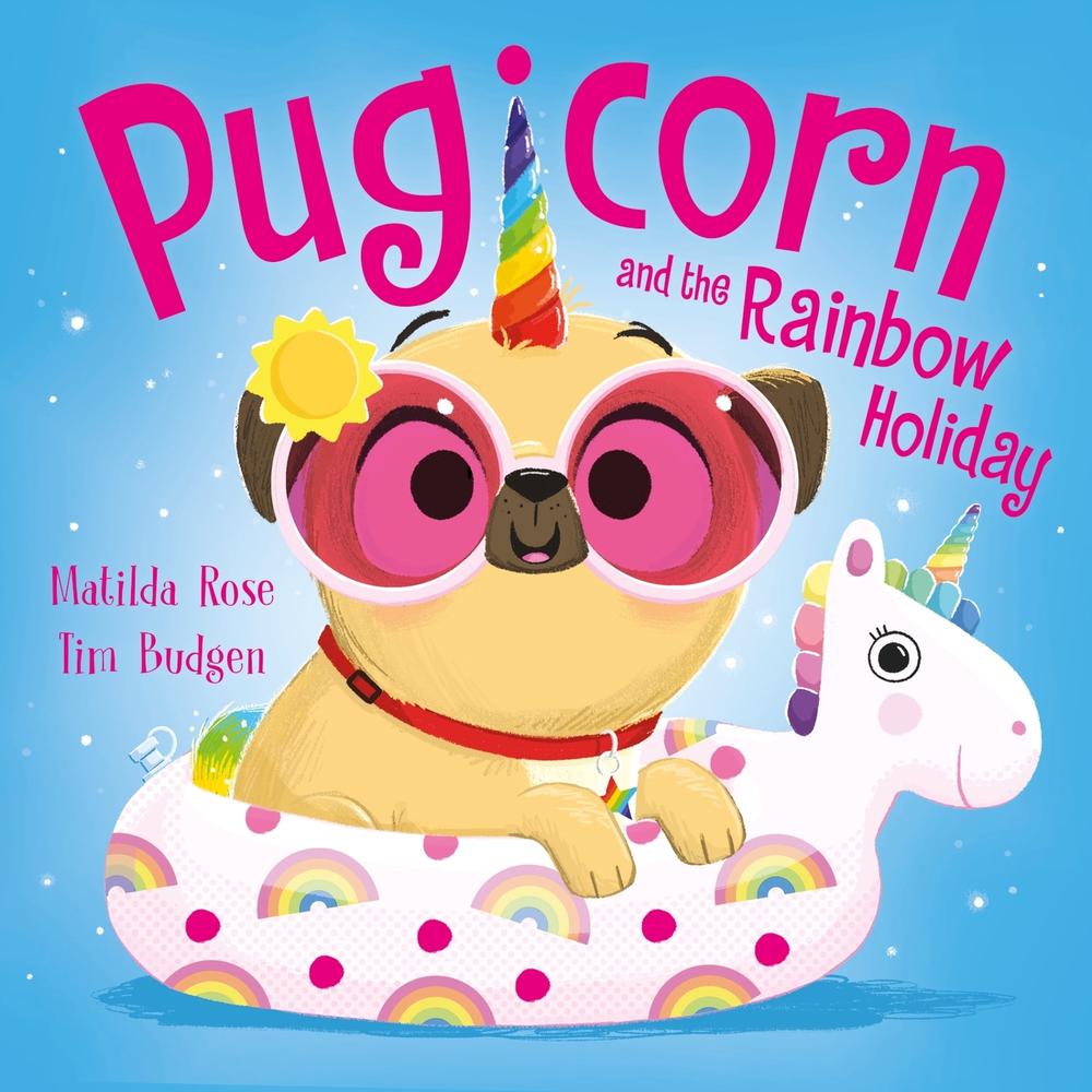 The Magic Pet Shop: Pugicorn and the Rainbow Holiday, 9781444971255