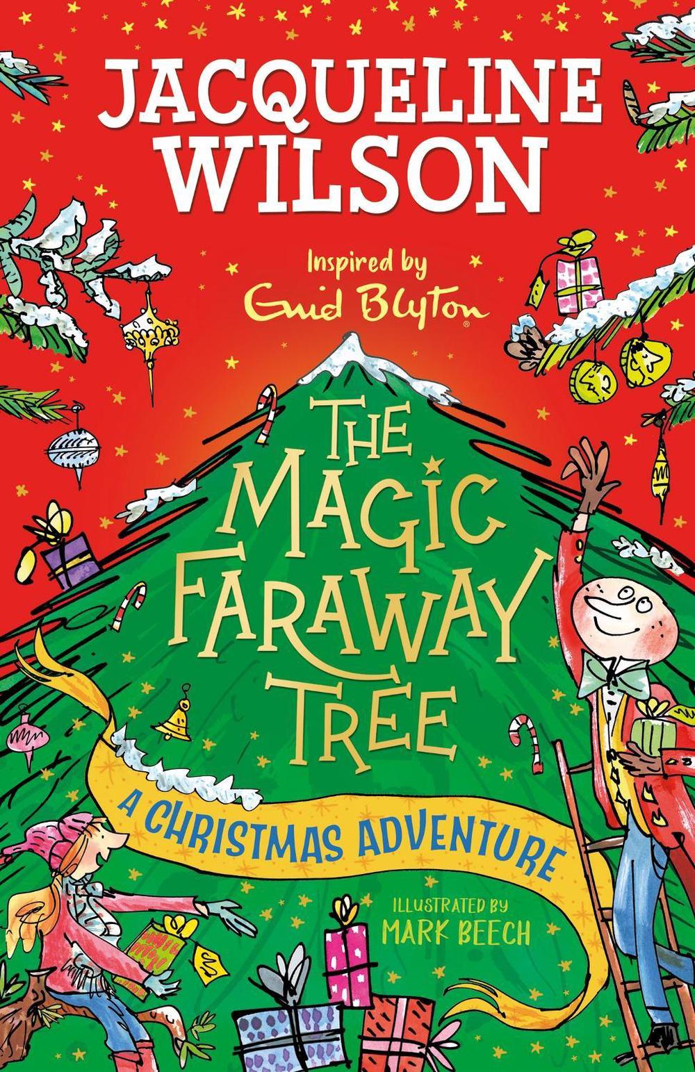 The Magic Faraway Tree: A Christmas Adventure by Jacqueline Wilson - ISBN: 9781444971545