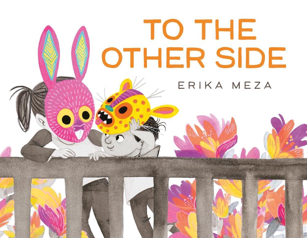 To The Other Side by Erika Meza - ISBN: 9781444971781