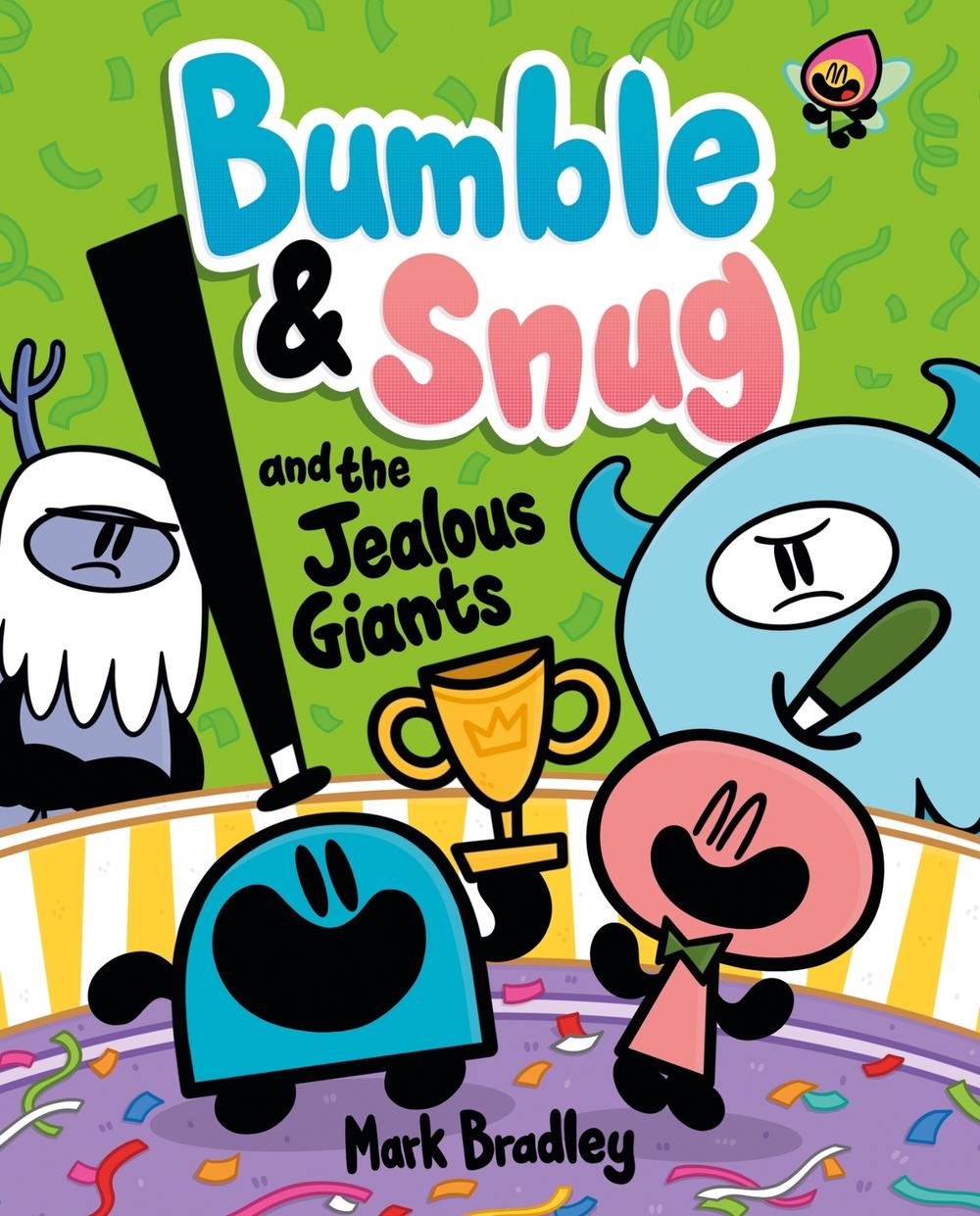 Bumble and Snug and the Jealous Giants by Mark Bradley - ISBN: 9781444972344