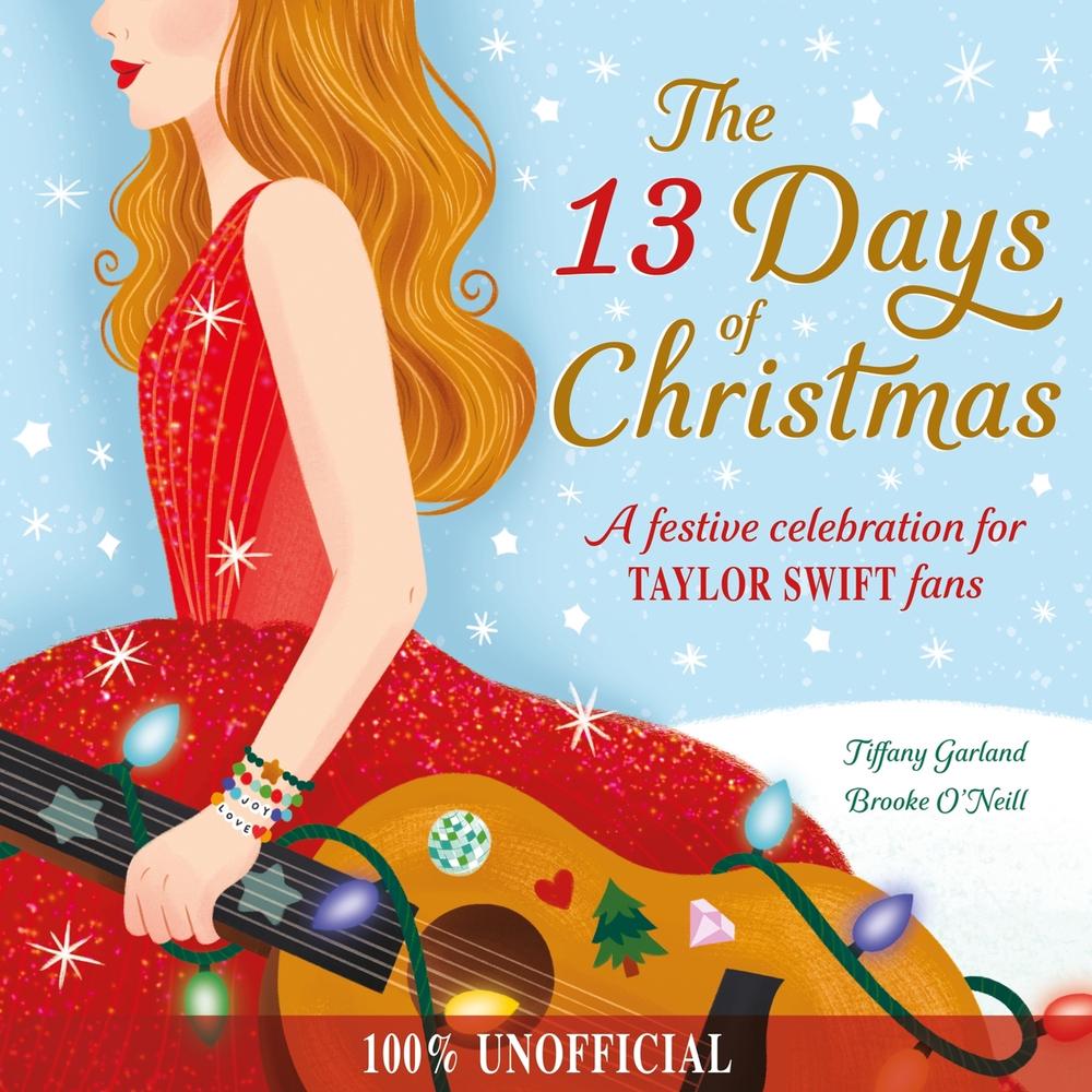 The 13 Days of Christmas by Tiffany Garland - ISBN: 9781444973082