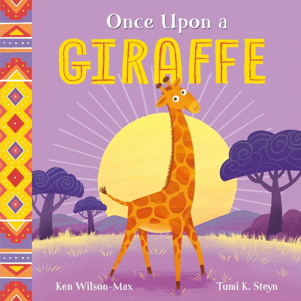 African Stories: Once Upon a Giraffe by Ken Wilson-Max - ISBN: 9781444975024