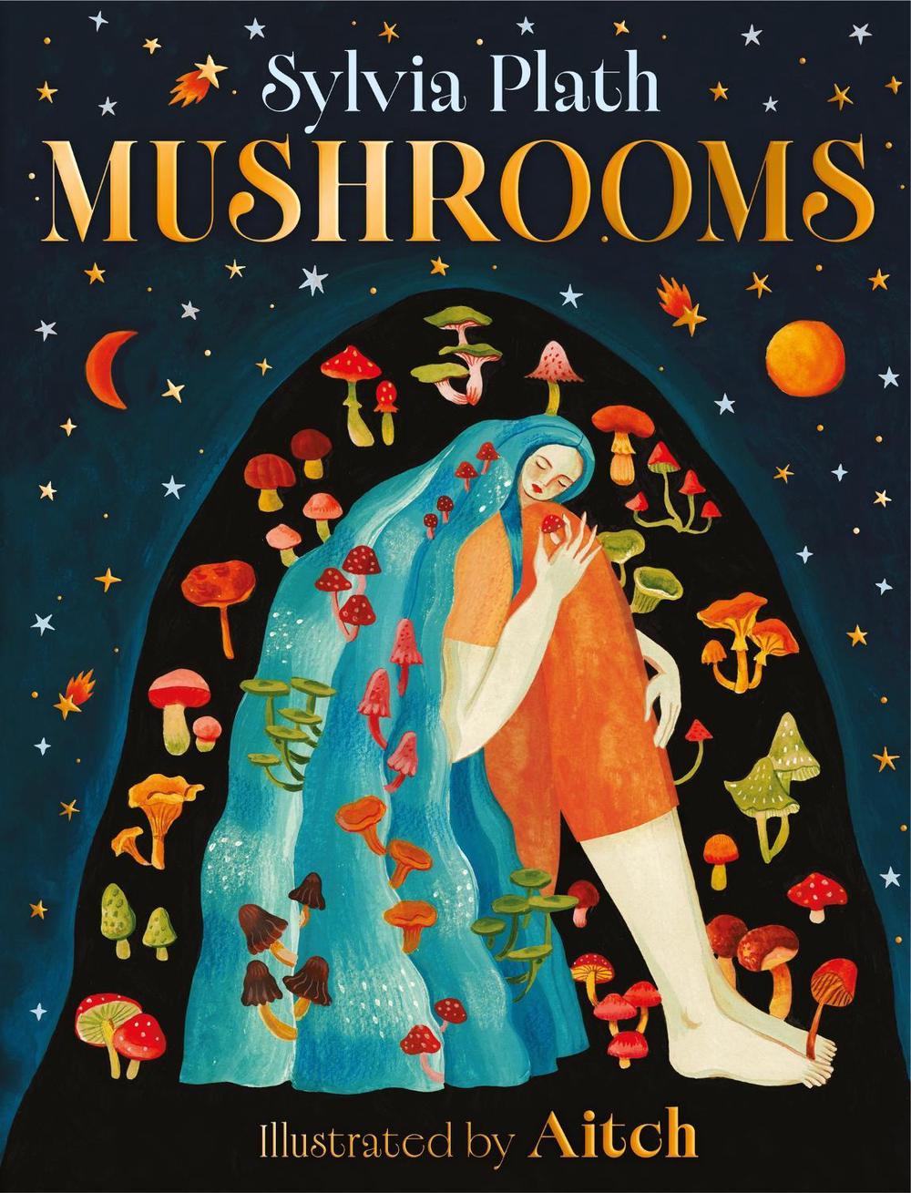 Mushrooms by Sylvia Plath - ISBN: 9781444975772