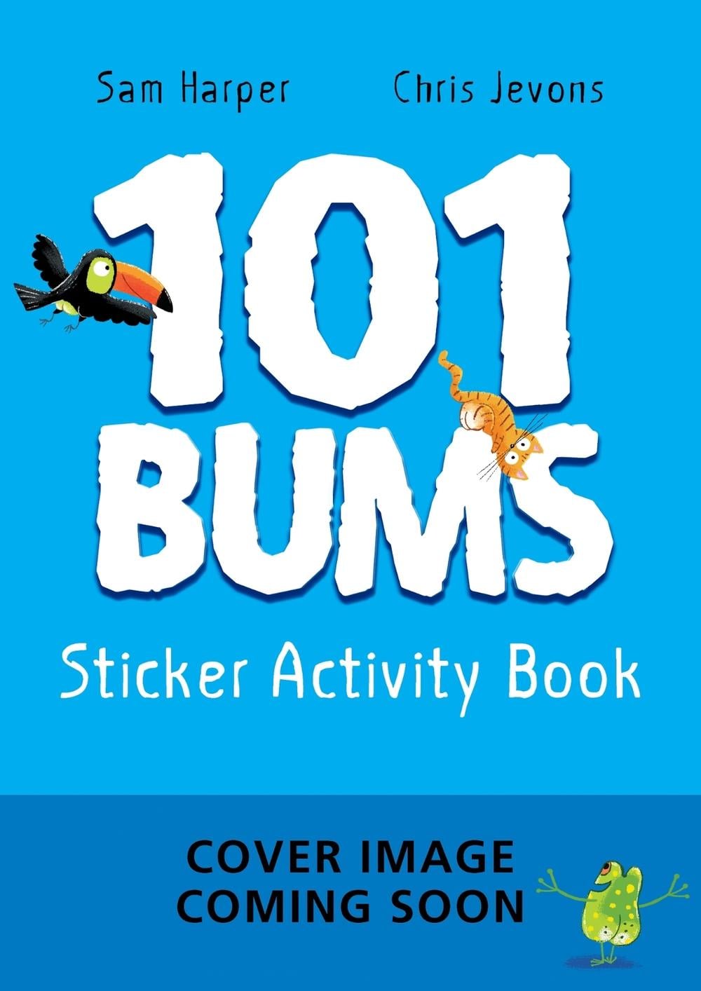 101 Bums Sticker Activity Book by Sam Harper - ISBN: 9781444976113
