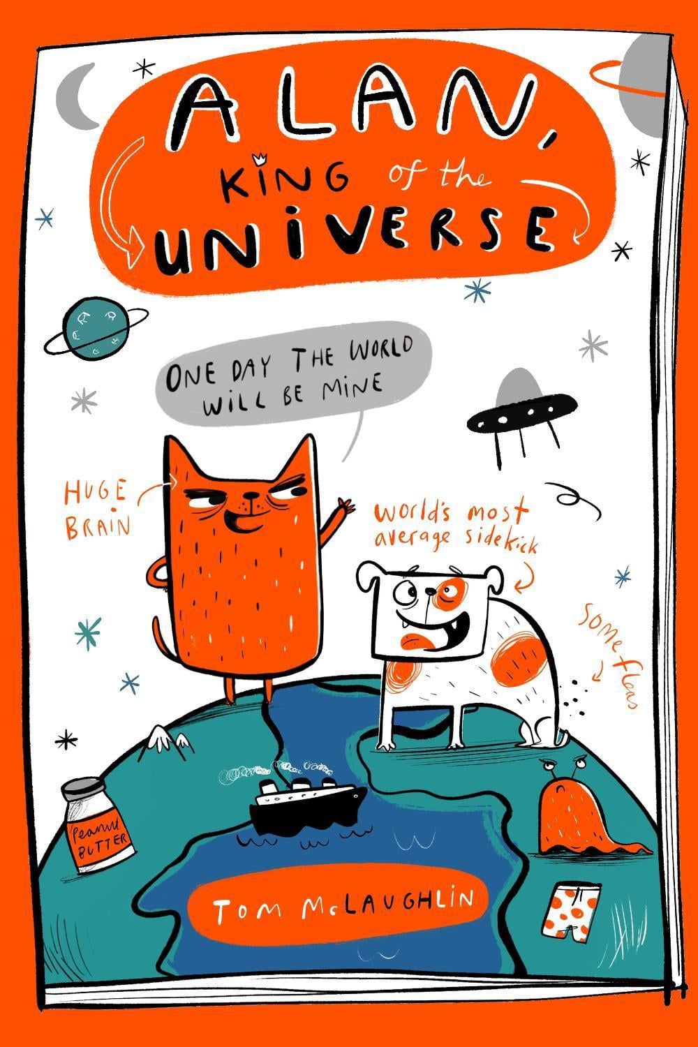 Alan, King of the Universe by Tom McLaughlin - ISBN: 9781444976847