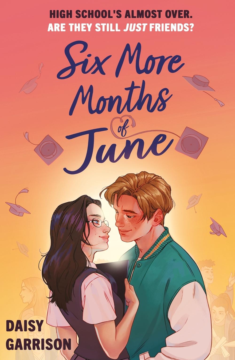Six More Months of June by Daisy Garrison - ISBN: 9781444977110