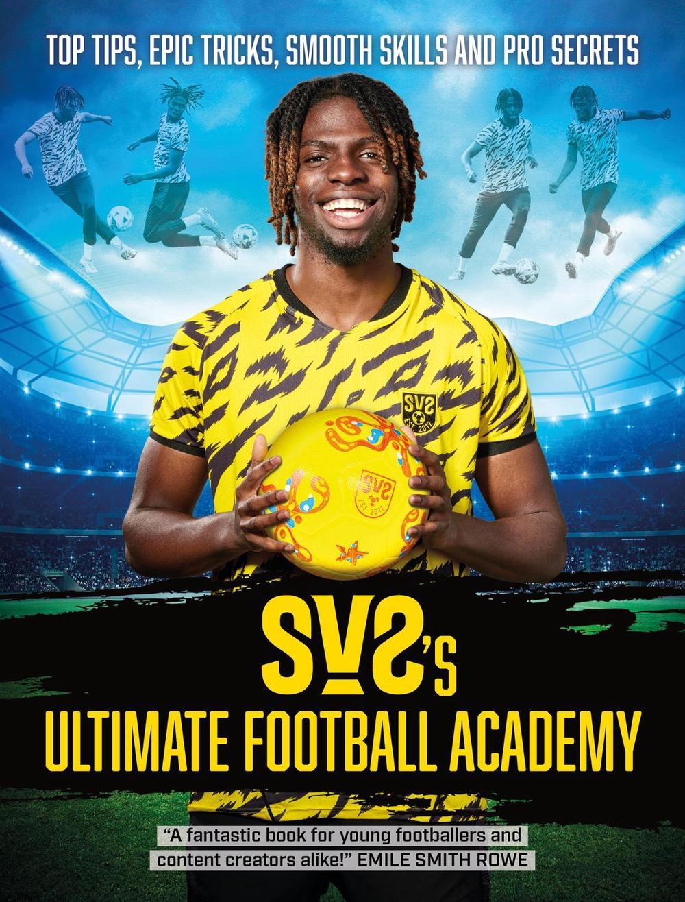 SV2's Ultimate Football Academy by SV2 - ISBN: 9781444978025