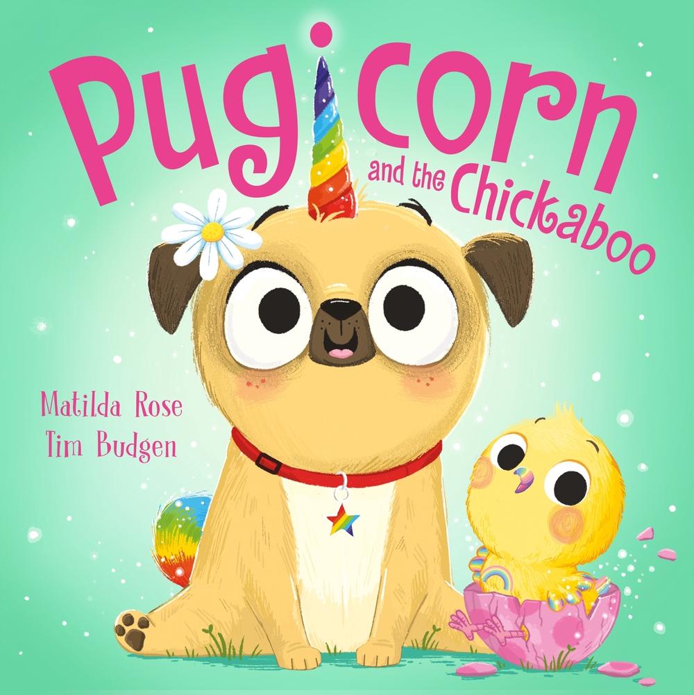 The Magic Pet Shop: Pugicorn and the Chickaboo by Matilda Rose - ISBN: 9781444978315