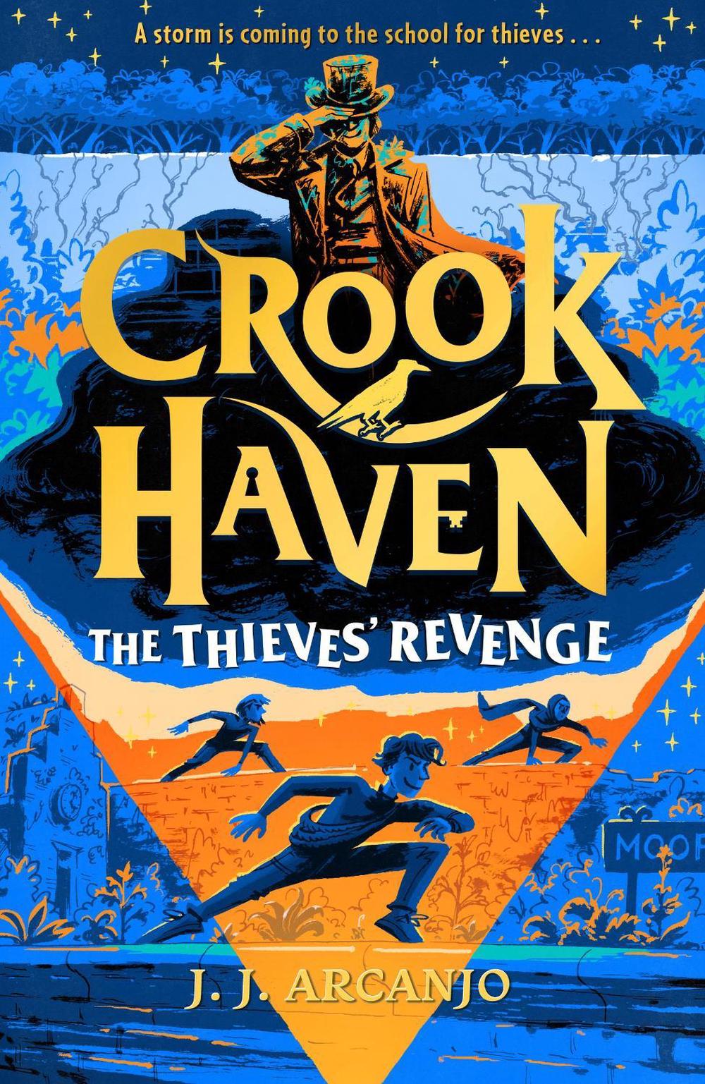 Crookhaven: The Thieves' Revenge by J.J. Arcanjo - ISBN: 9781444978384