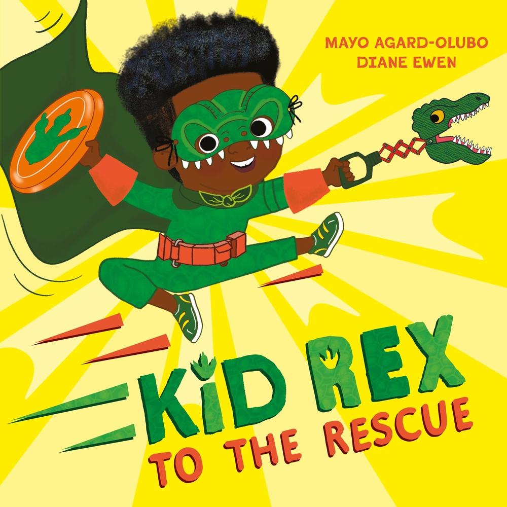 Kid Rex to the Rescue by Mayo Agard-Olubo - ISBN: 9781444979084