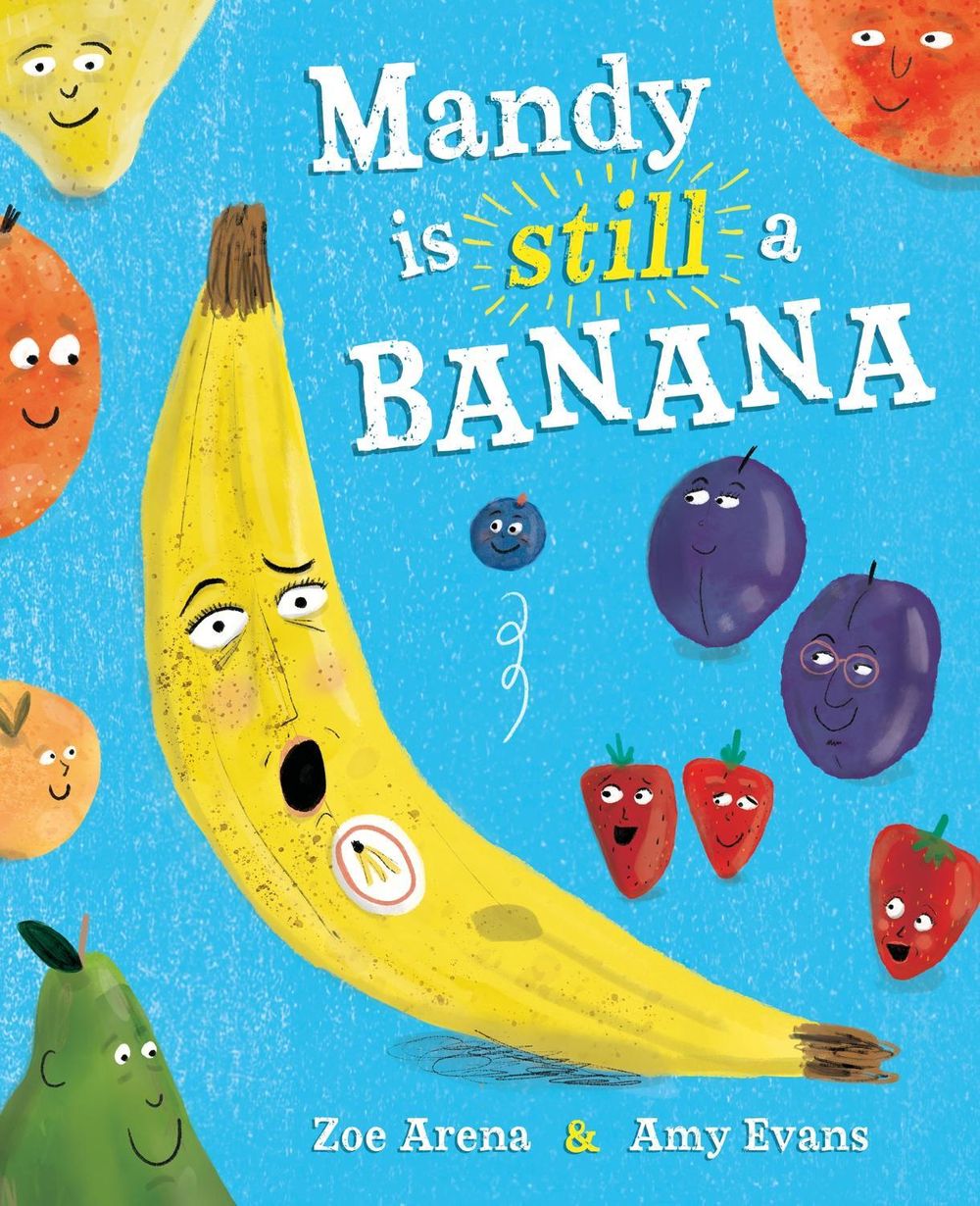 Mandy is still a Banana by Amy Louise Evans - ISBN: 9781444980646