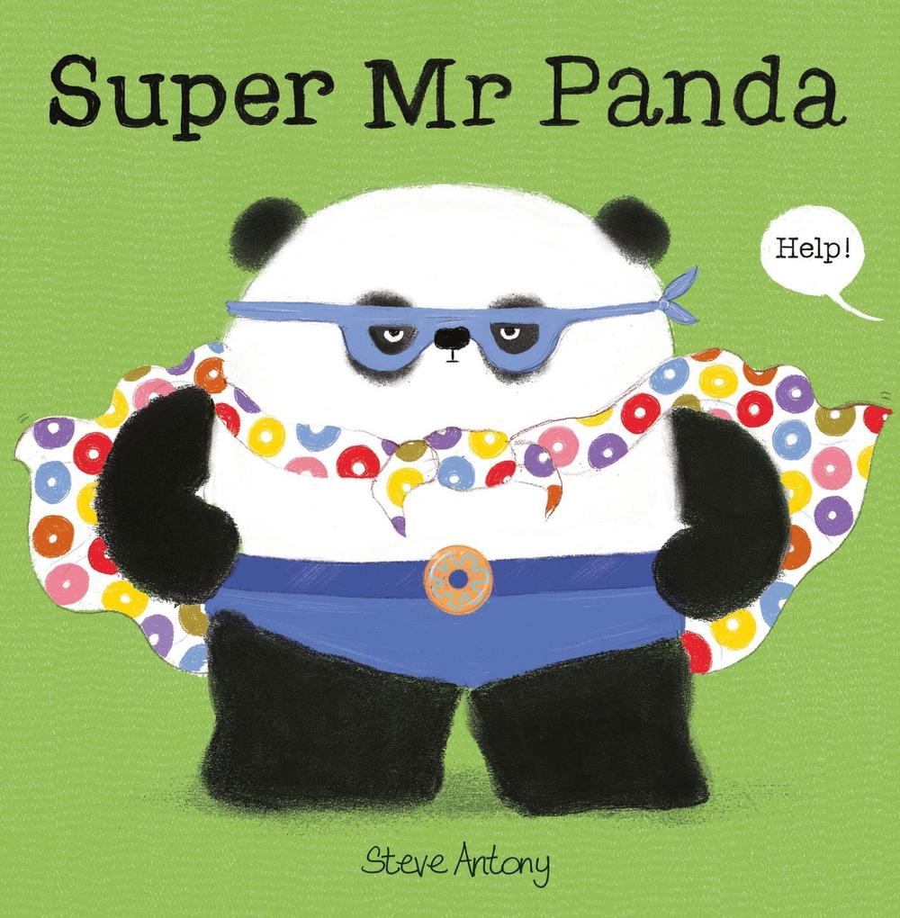 Super Mr Panda by Steve Antony - ISBN: 9781444980721