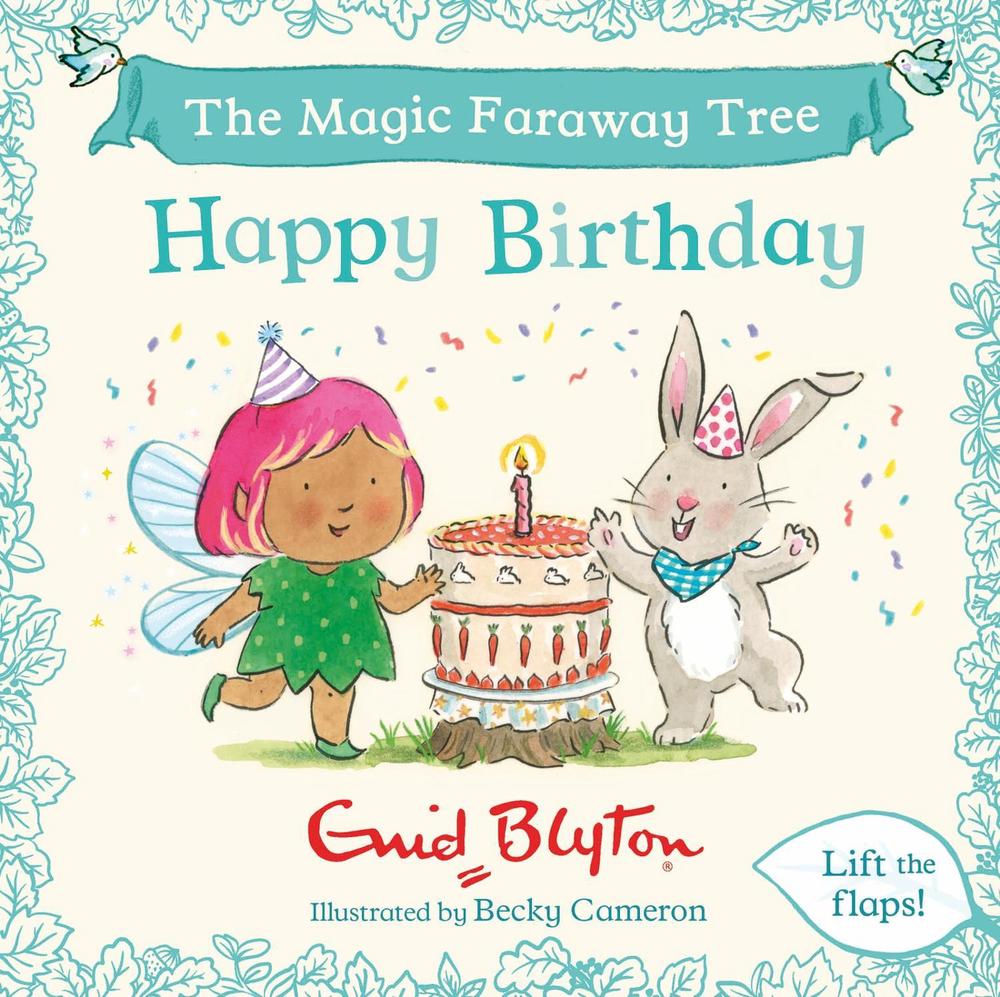 The Magic Faraway Tree: Happy Birthday, 9781444981308