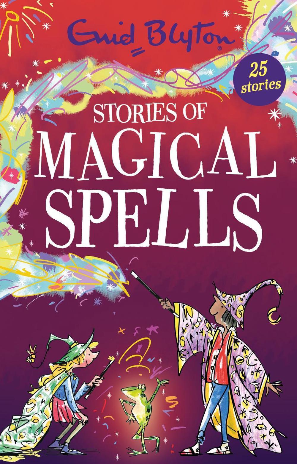 Stories of Magical Spells by Enid Blyton - ISBN: 9781444981438