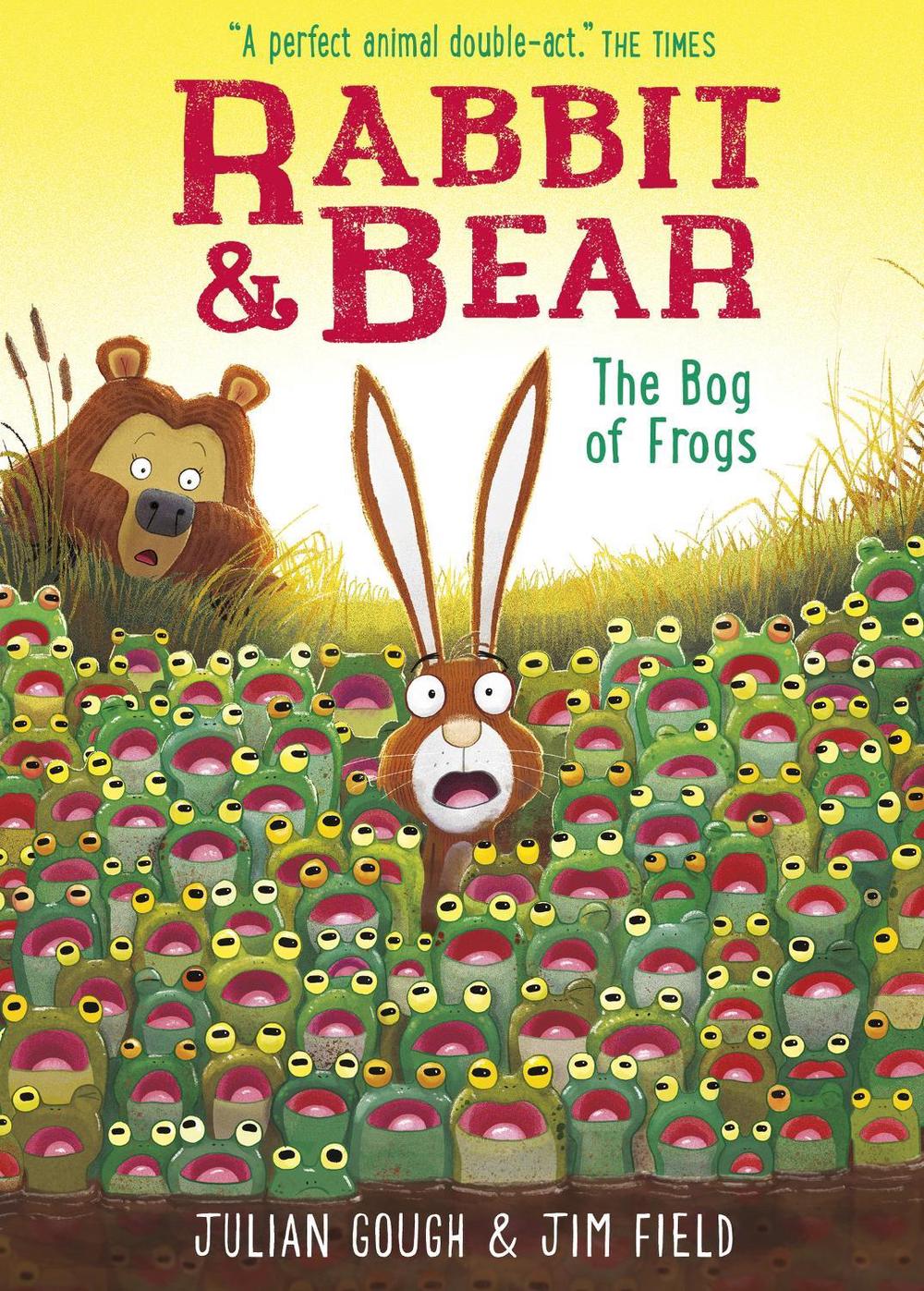 Rabbit and Bear: The Bog of Frogs by Julian Gough - ISBN: 9781444982015