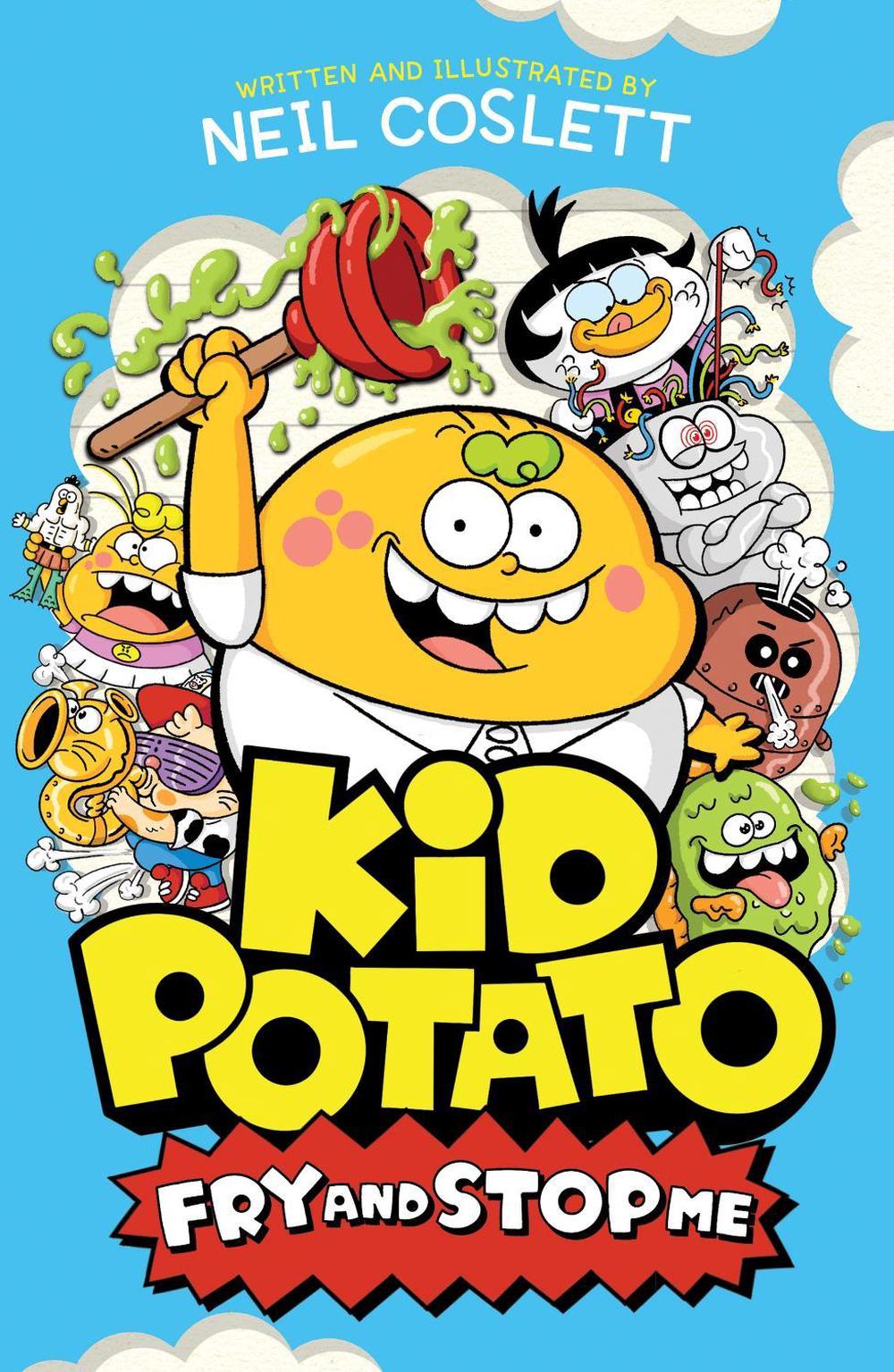 Kid Potato: Fry and Stop Me by Neil Coslett - ISBN: 9781444982282