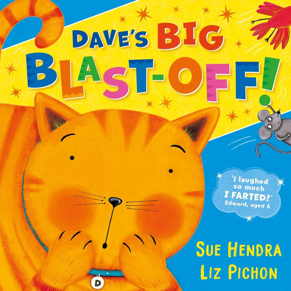 Dave’s Big Blast-Off! by Sue Hendra - ISBN: 9781444982657