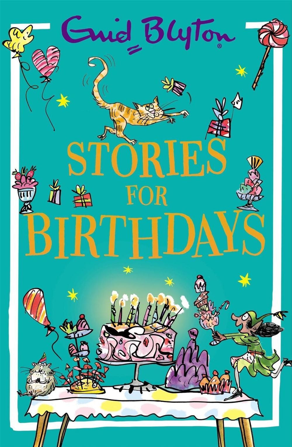 Stories for Birthdays by Enid Blyton - ISBN: 9781444982961