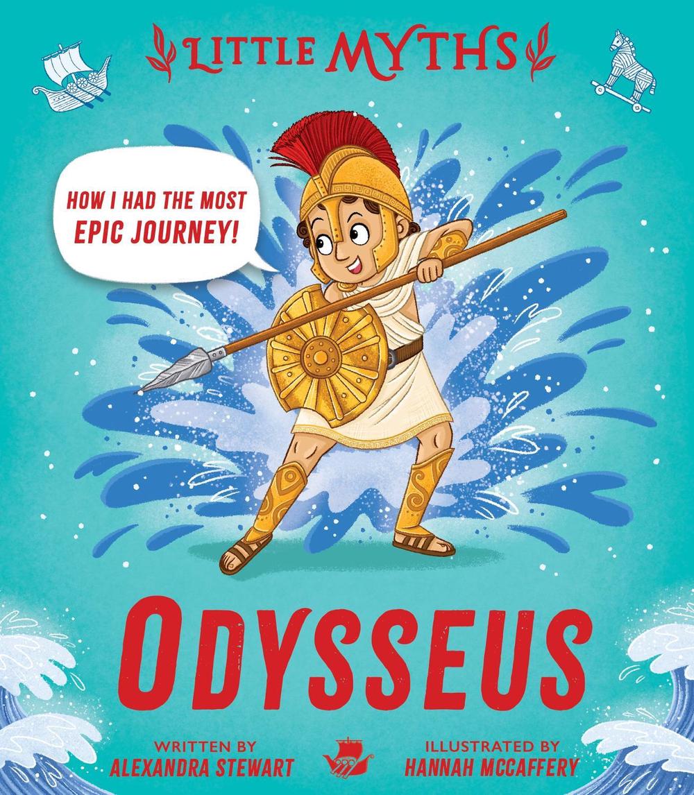 Little Myths: Odysseus by Alexandra Stewart - ISBN: 9781444983647