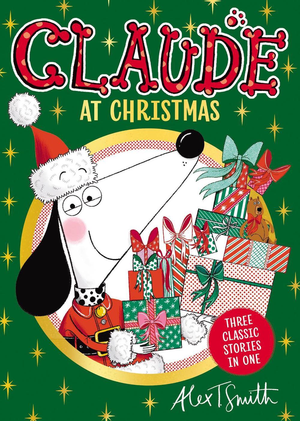 Claude At Christmas by Alex T. Smith - ISBN: 9781444984484