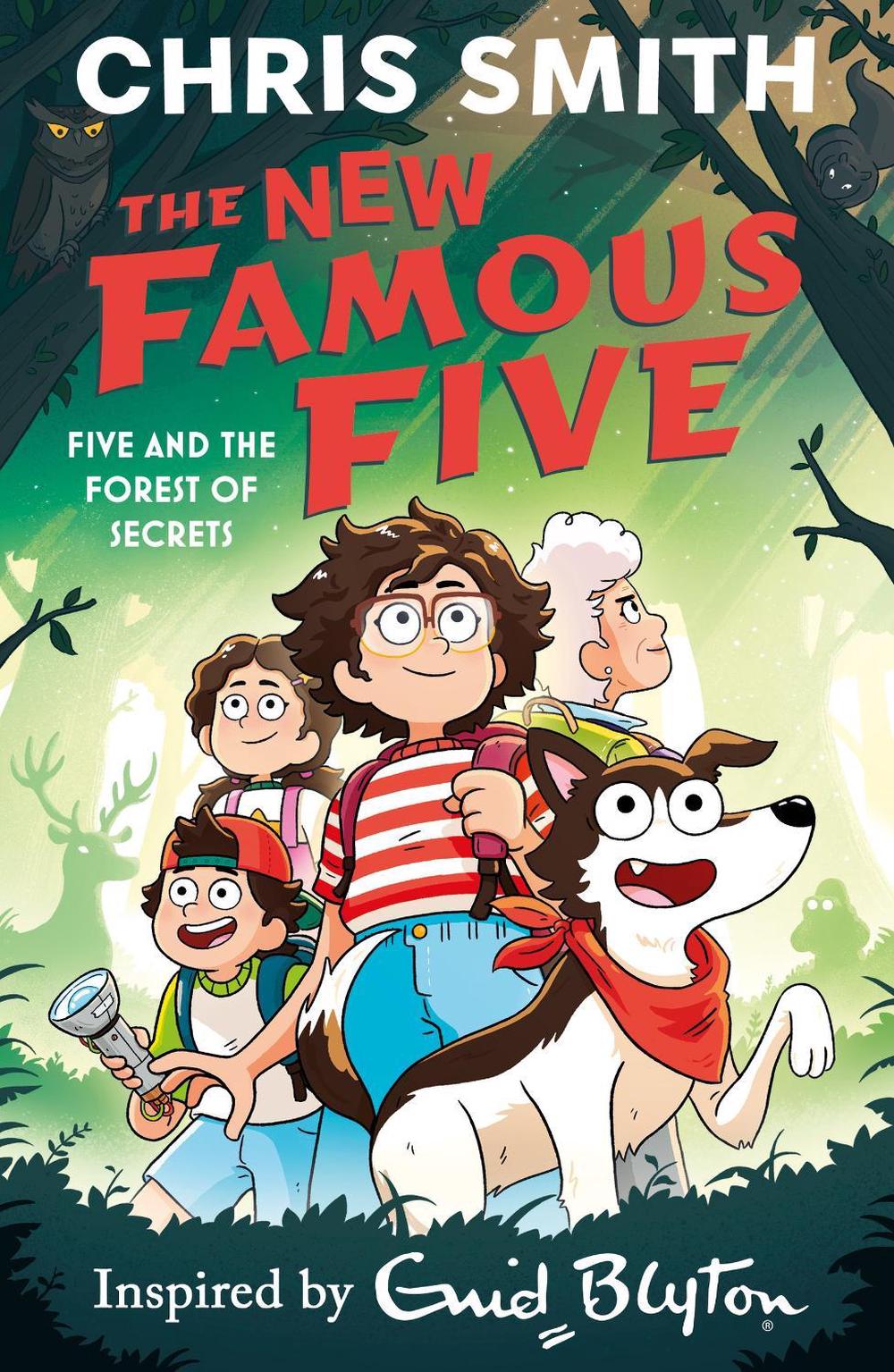 The New Famous Five: Five and the Forest of Secrets by Chris Smith - ISBN: 9781444984705
