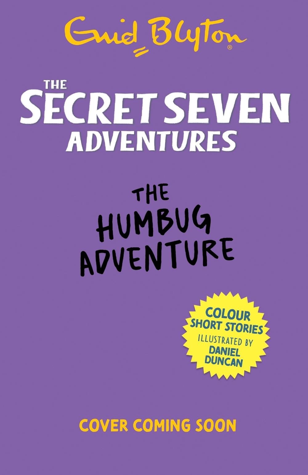 The Secret Seven Adventures: The Humbug Adventure by Enid Blyton - ISBN: 9781444985047