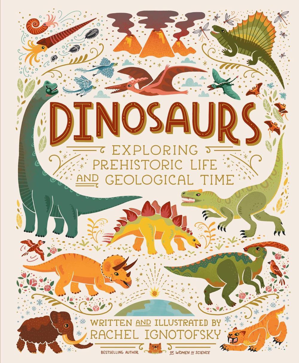 Dinosaurs by Rachel Ignotofsky - ISBN: 9781444985238