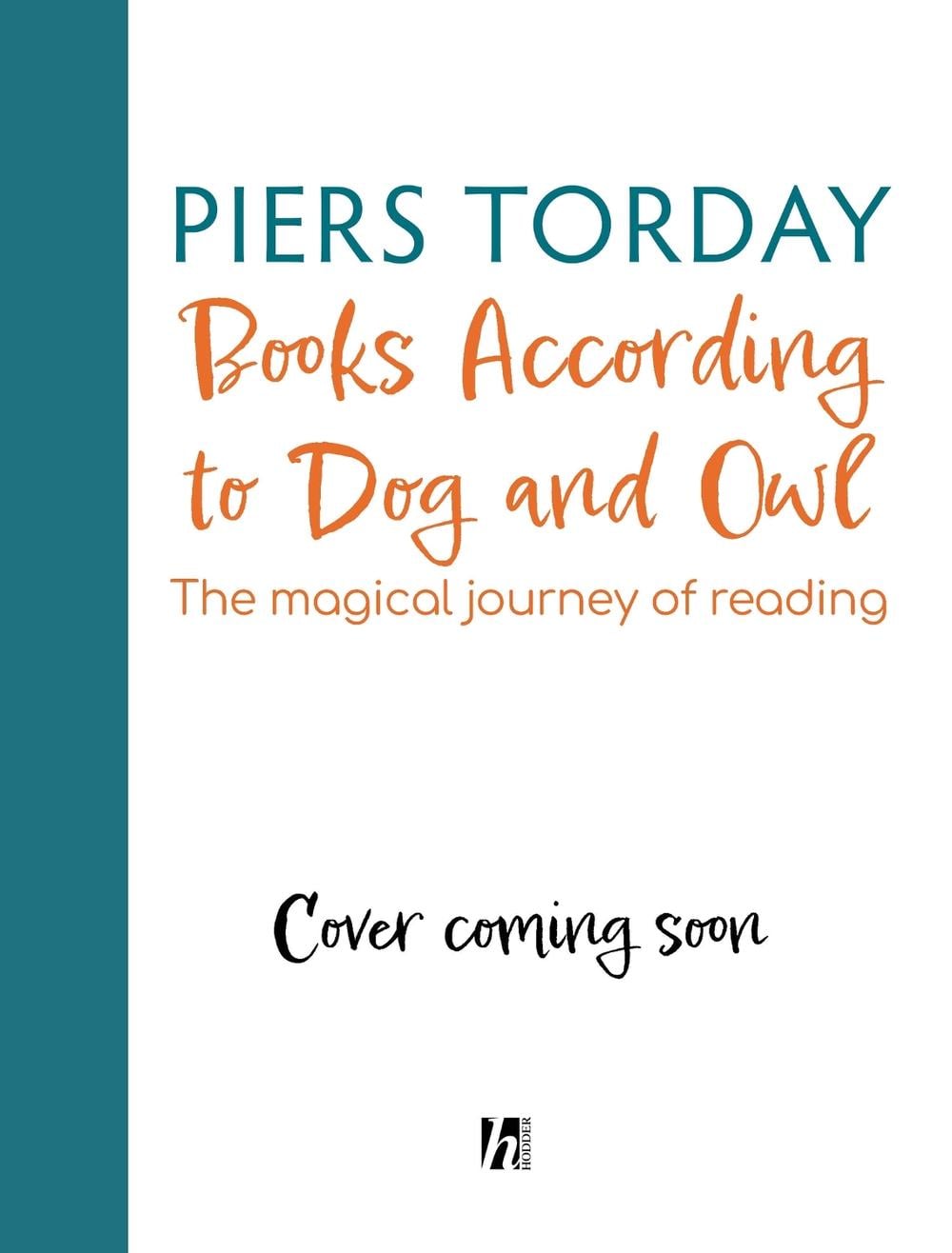 Books According to Dog and Owl by Piers Torday - ISBN: 9781444986396