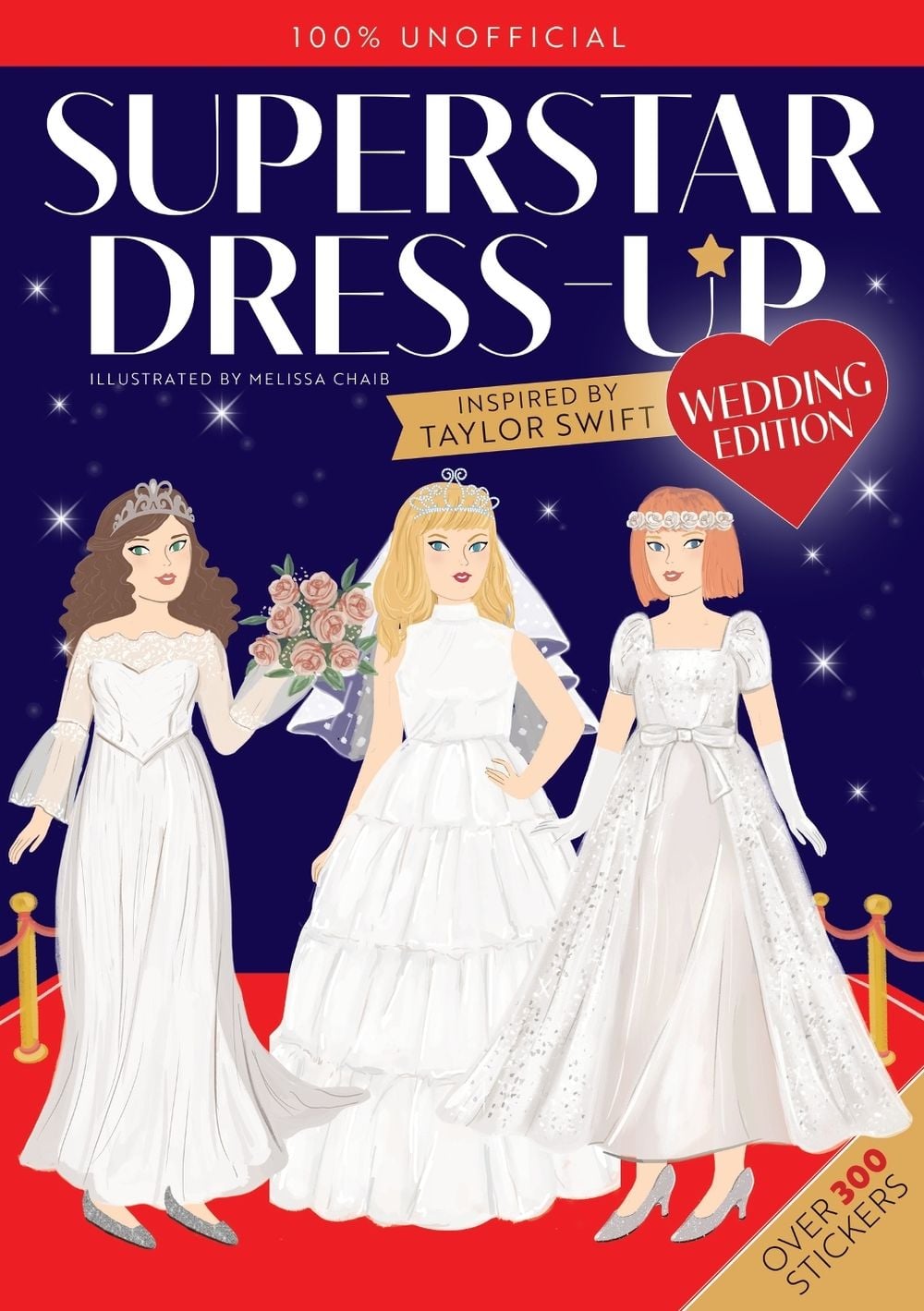 Superstar Dress-Up Taylor Swift: 100% Unofficial WEDDING EDITION by Melissa Chaib - ISBN: 9781444987676