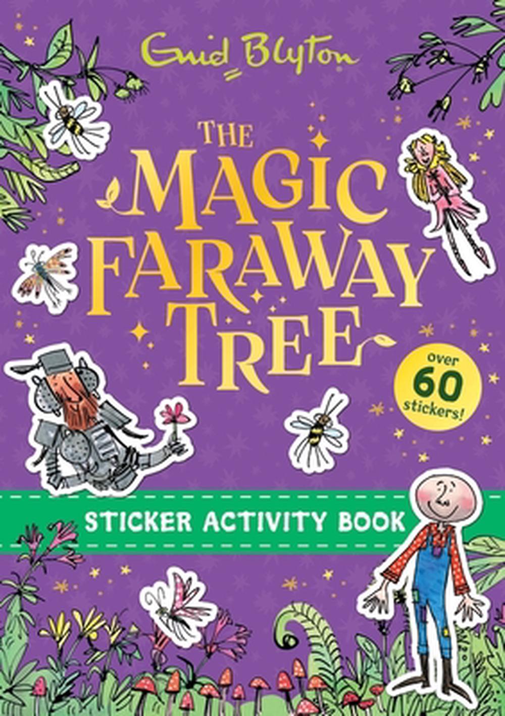 The Magic Faraway Tree: The Magic Faraway Tree Sticker Activity Book by Enid Blyton - ISBN: 9781444987867