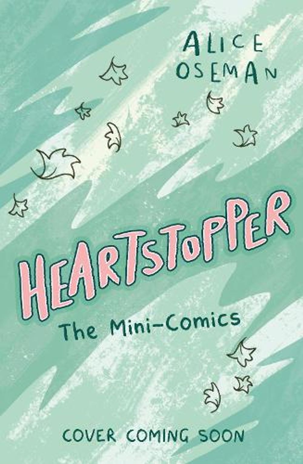 Heartstopper: The Mini-Comics by Alice Oseman - ISBN: 9781444988864