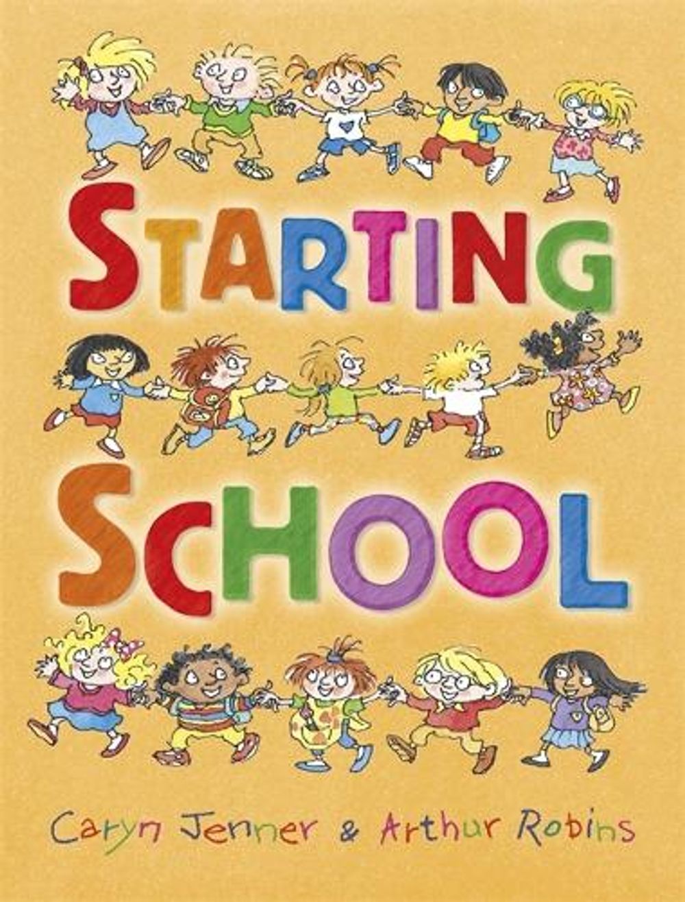 Starting School by Caryn Jenner - ISBN: 9781445100951