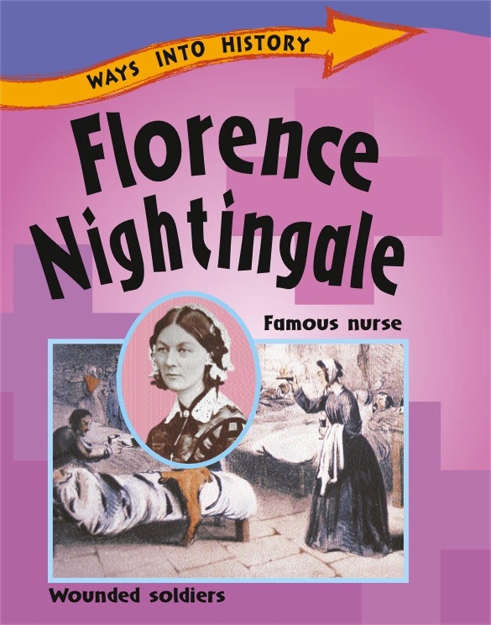 Ways Into History: Florence Nightingale, 9781445109633