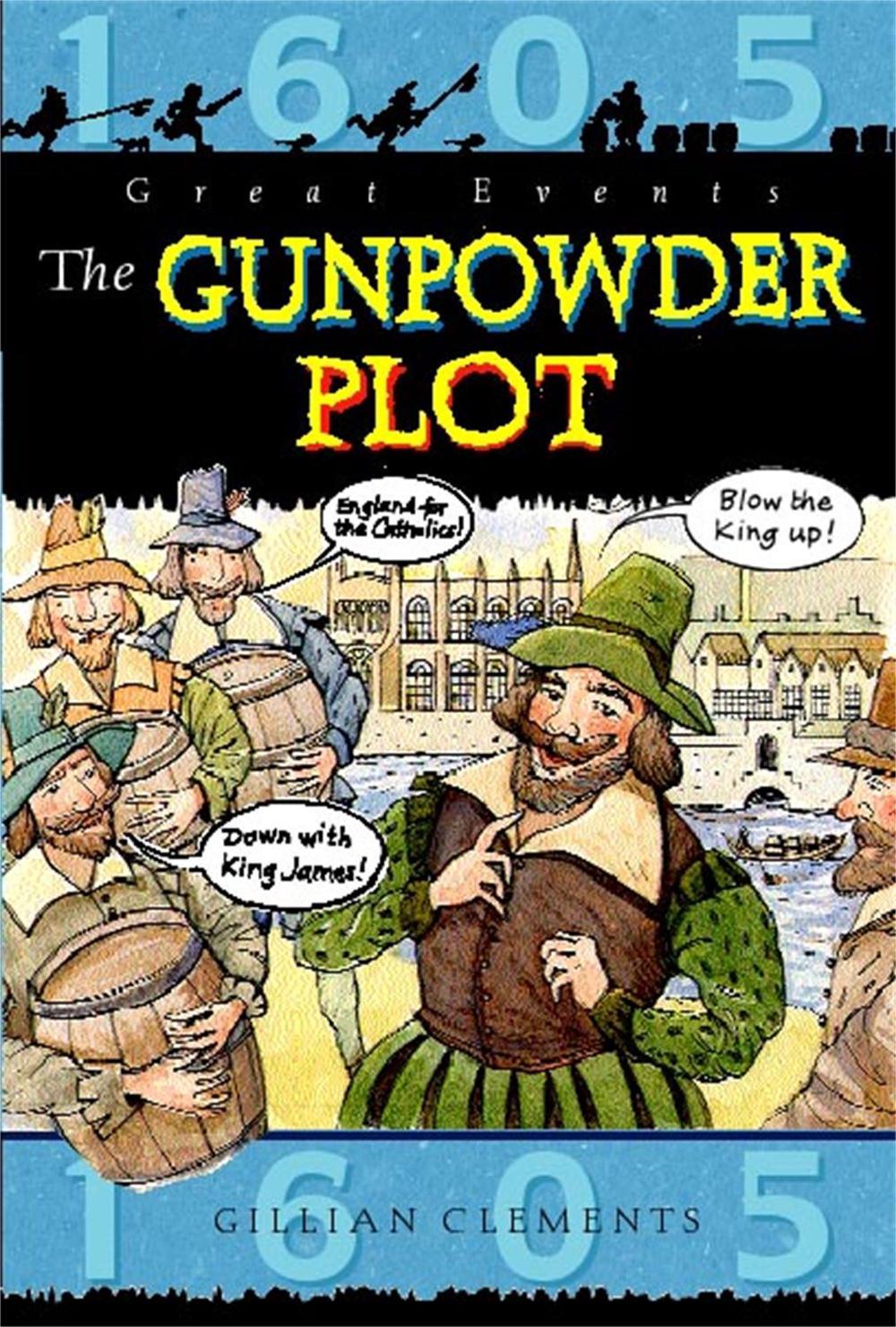 Great Events: The Gunpowder Plot by Gillian Clements - ISBN: 9781445132372