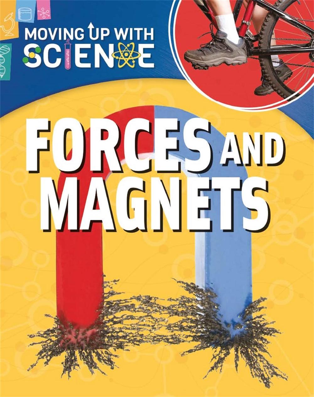 Moving up with Science: Forces and Magnets by Peter Riley - ISBN: 9781445135250