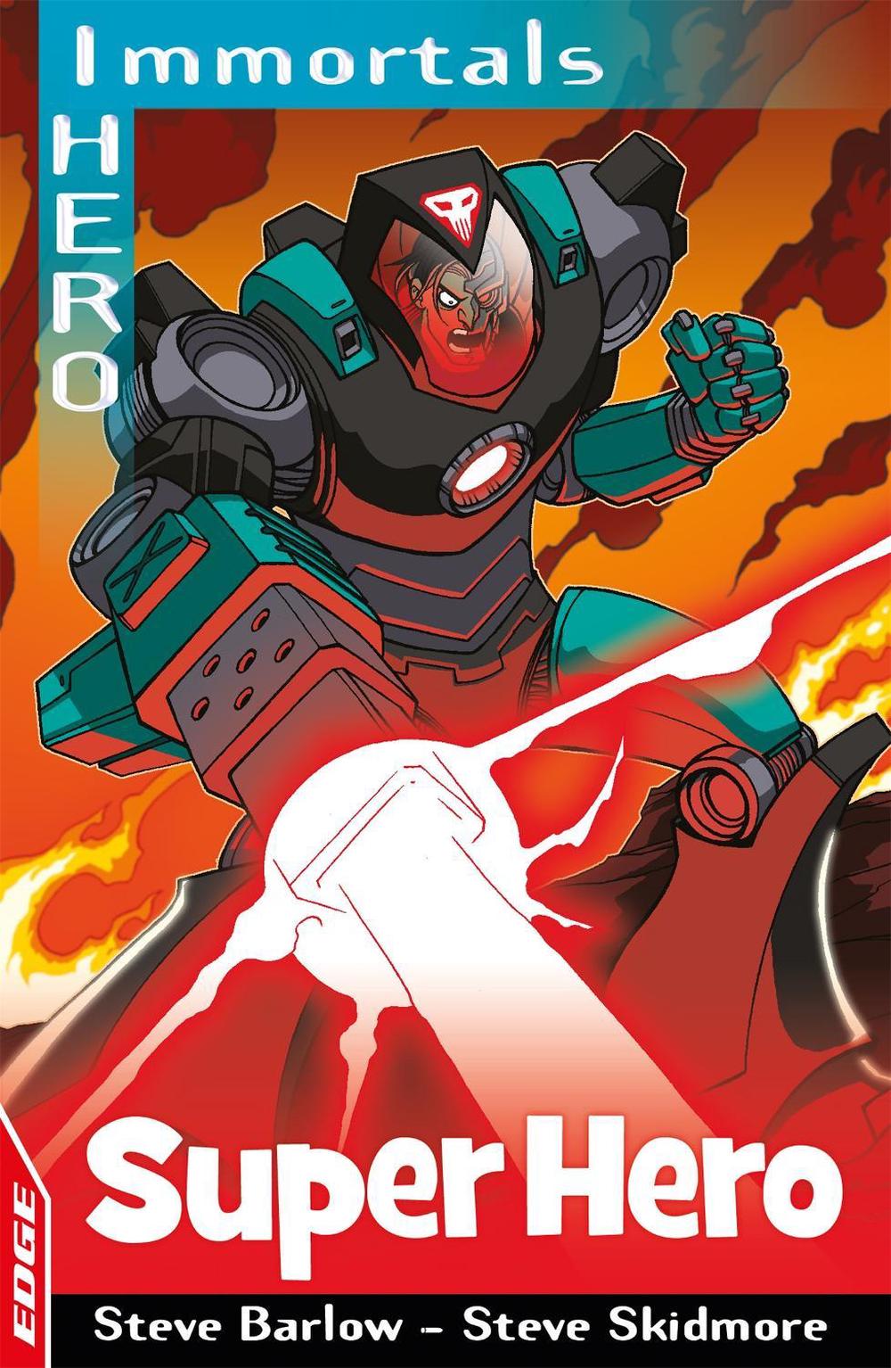 EDGE: I HERO: Immortals: Superhero by Steve Barlow - ISBN: 9781445140841