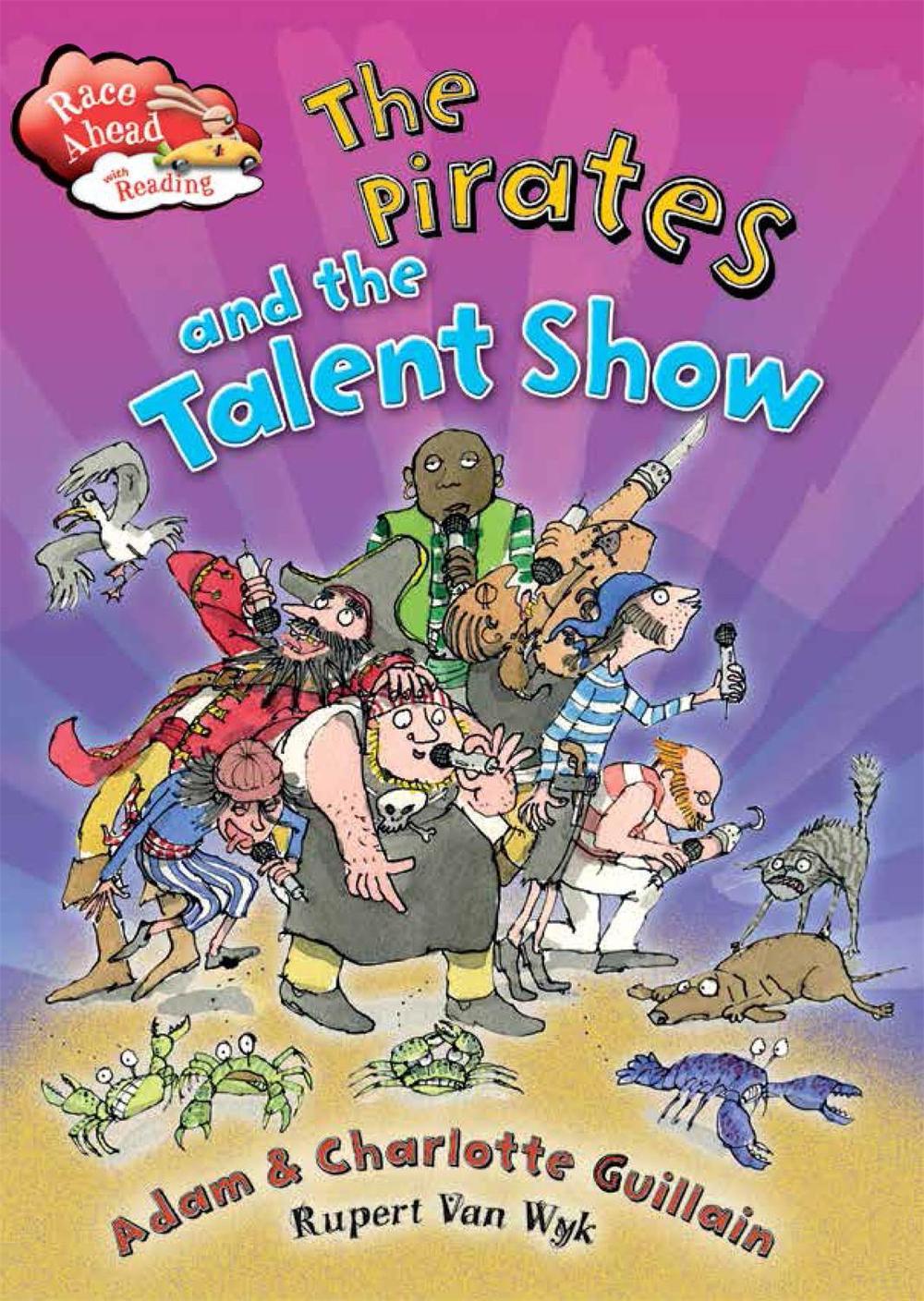 Race Ahead With Reading: The Pirates and the Talent Show by Adam Guillain - ISBN: 9781445141244