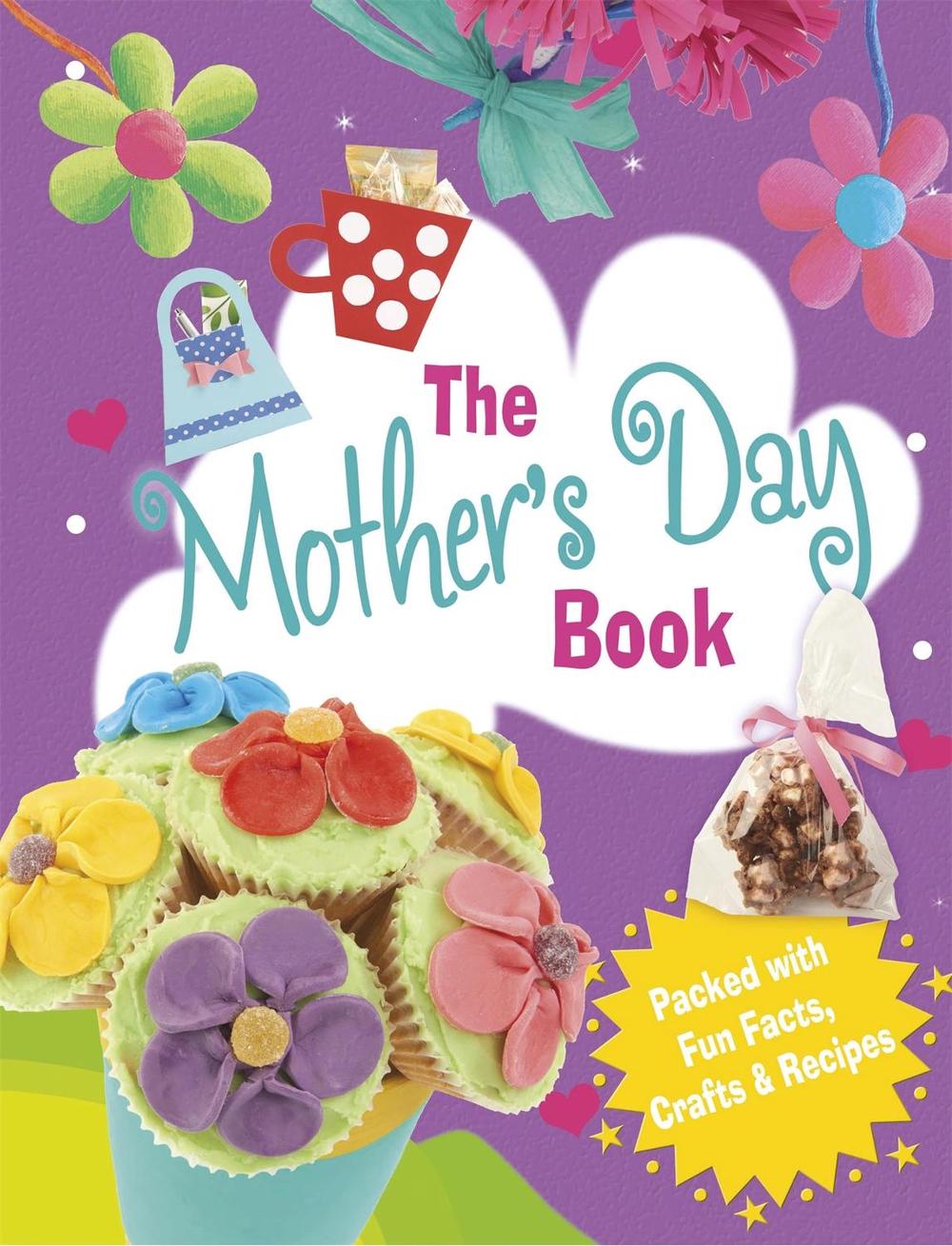 The Mother's Day Book by Rita Storey - ISBN: 9781445143675