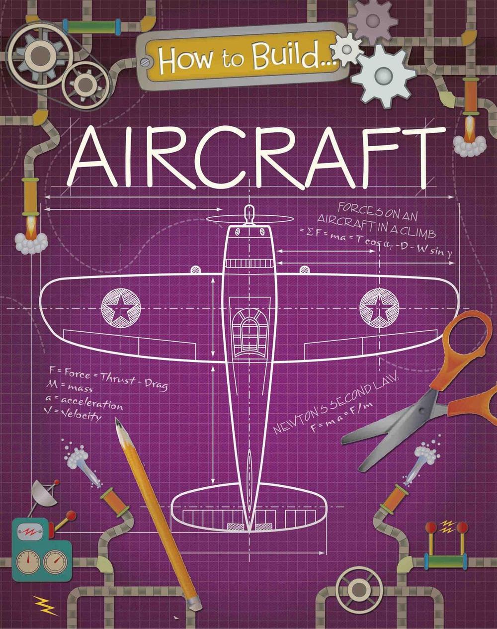 How to Build... Aircraft by Rita Storey - ISBN: 9781445144702
