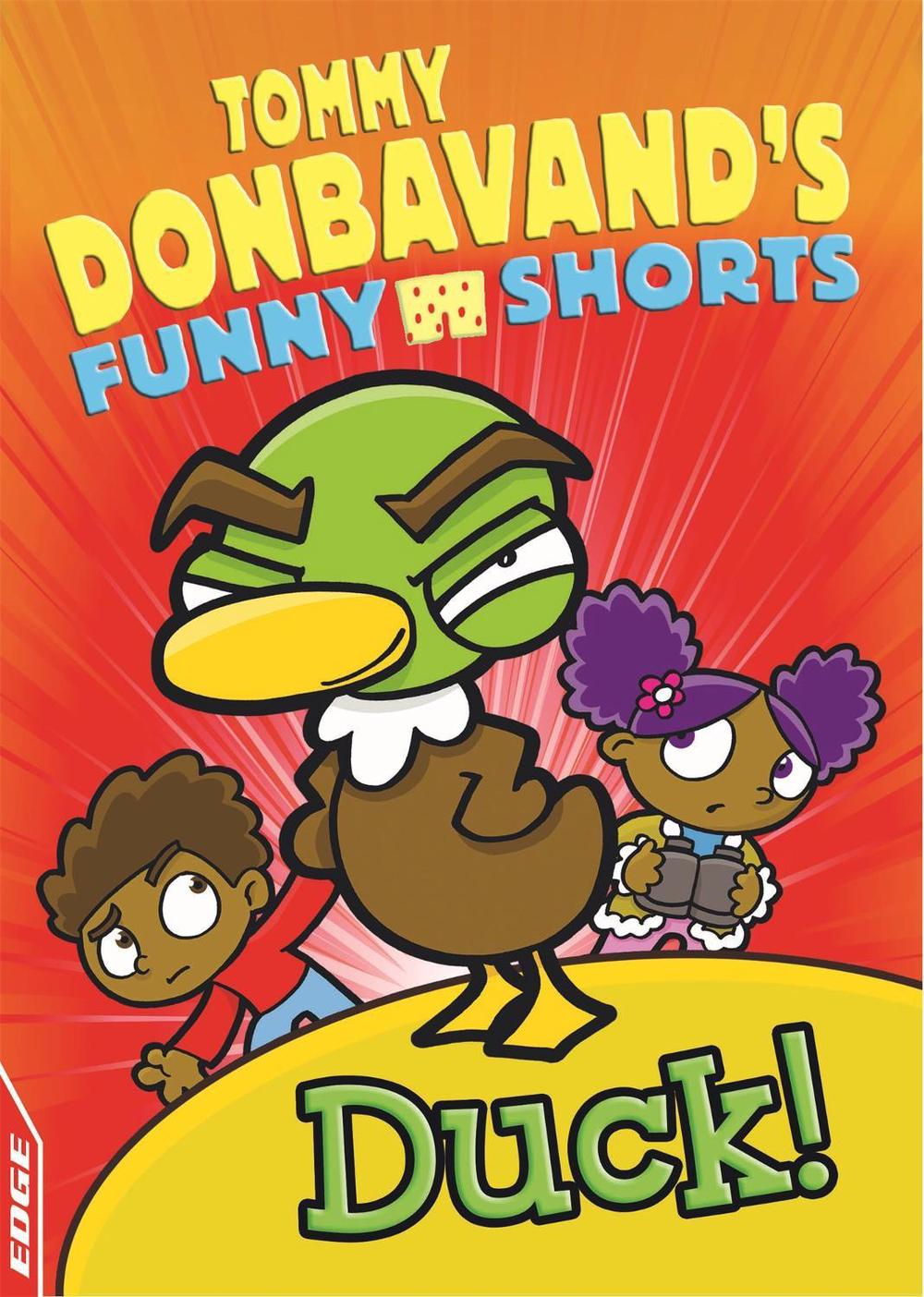 EDGE: Tommy Donbavand's Funny Shorts: Duck! by Tommy Donbavand - ISBN: 9781445146775