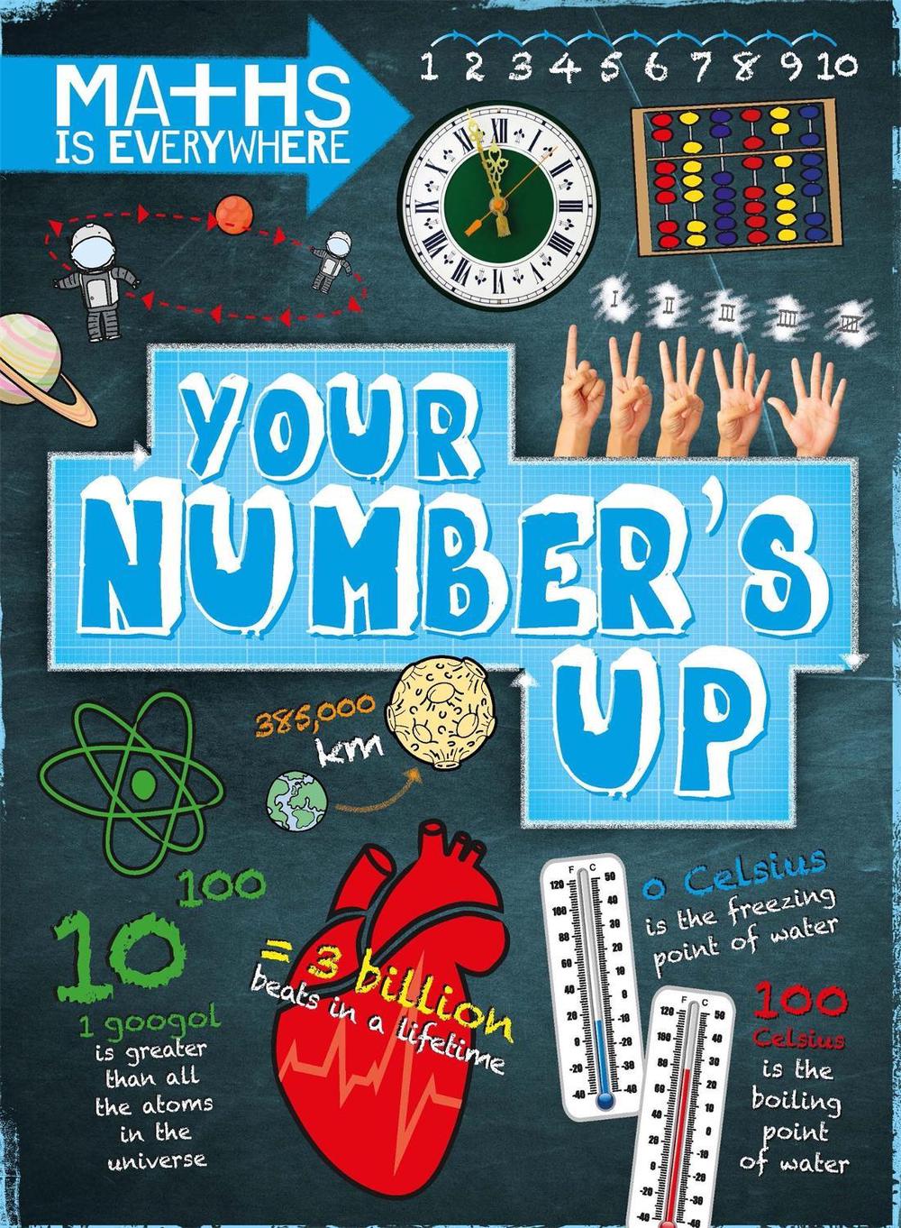 Maths is Everywhere: Your Number's Up by Rob Colson - ISBN: 9781445149417