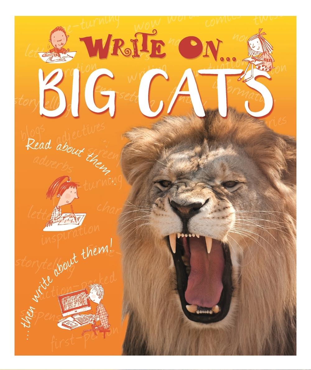 Write On: Big Cats by Clare Hibbert - ISBN: 9781445150079