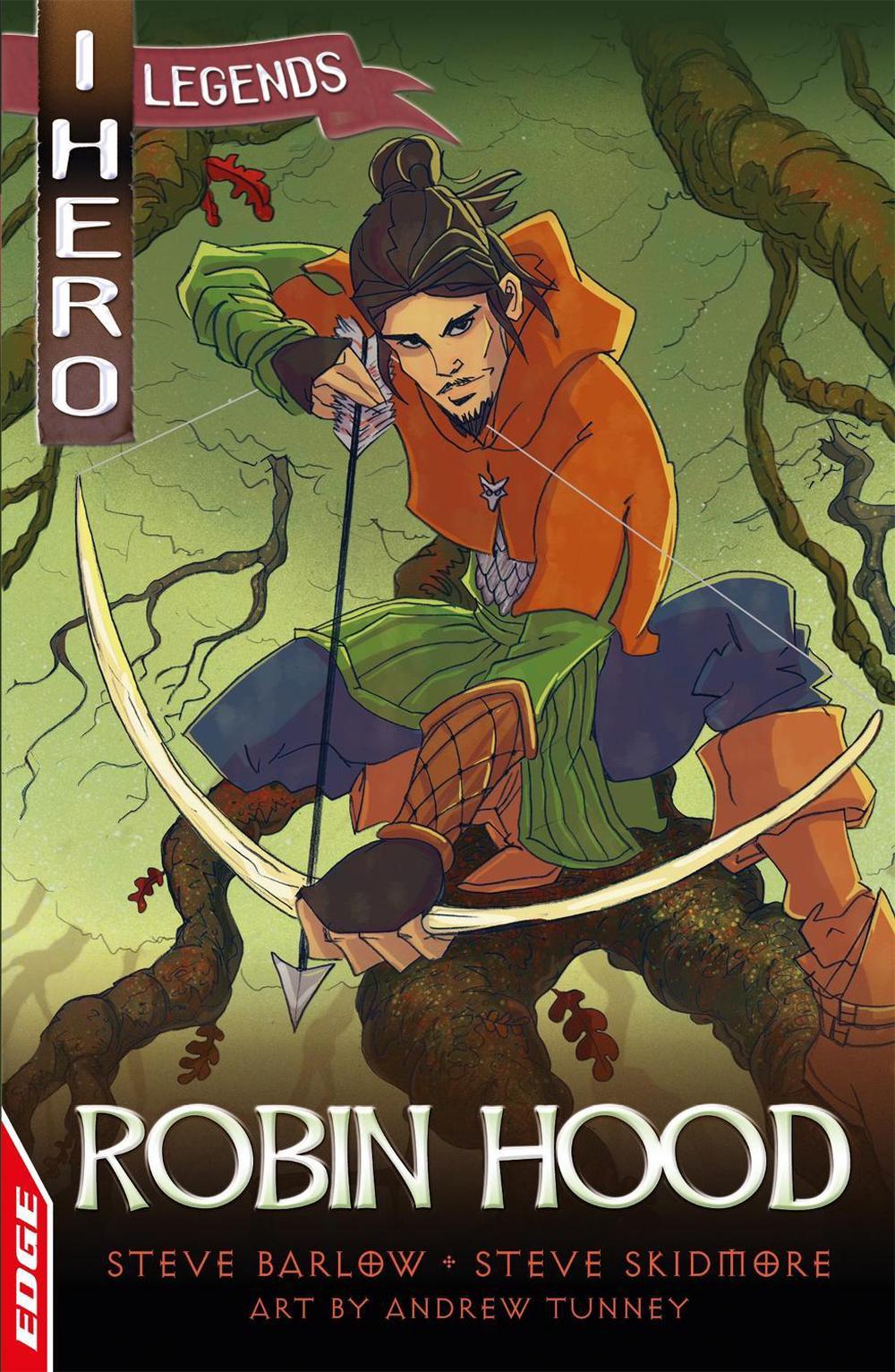EDGE: I HERO: Legends: Robin Hood by Steve Barlow - ISBN: 9781445151830