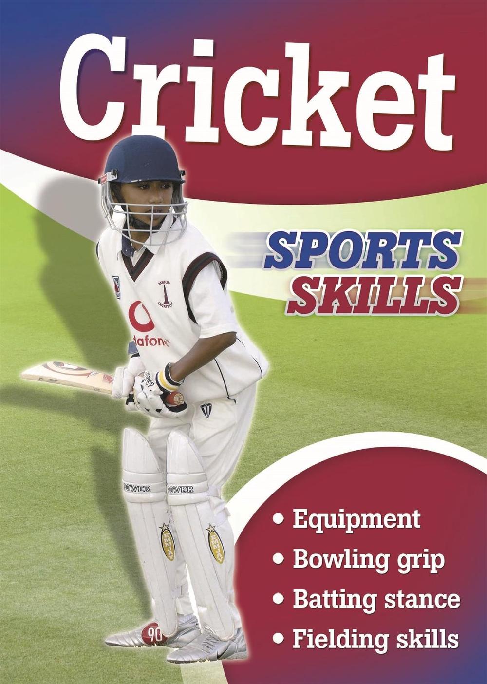 Sports Skills: Cricket, 9781445152431