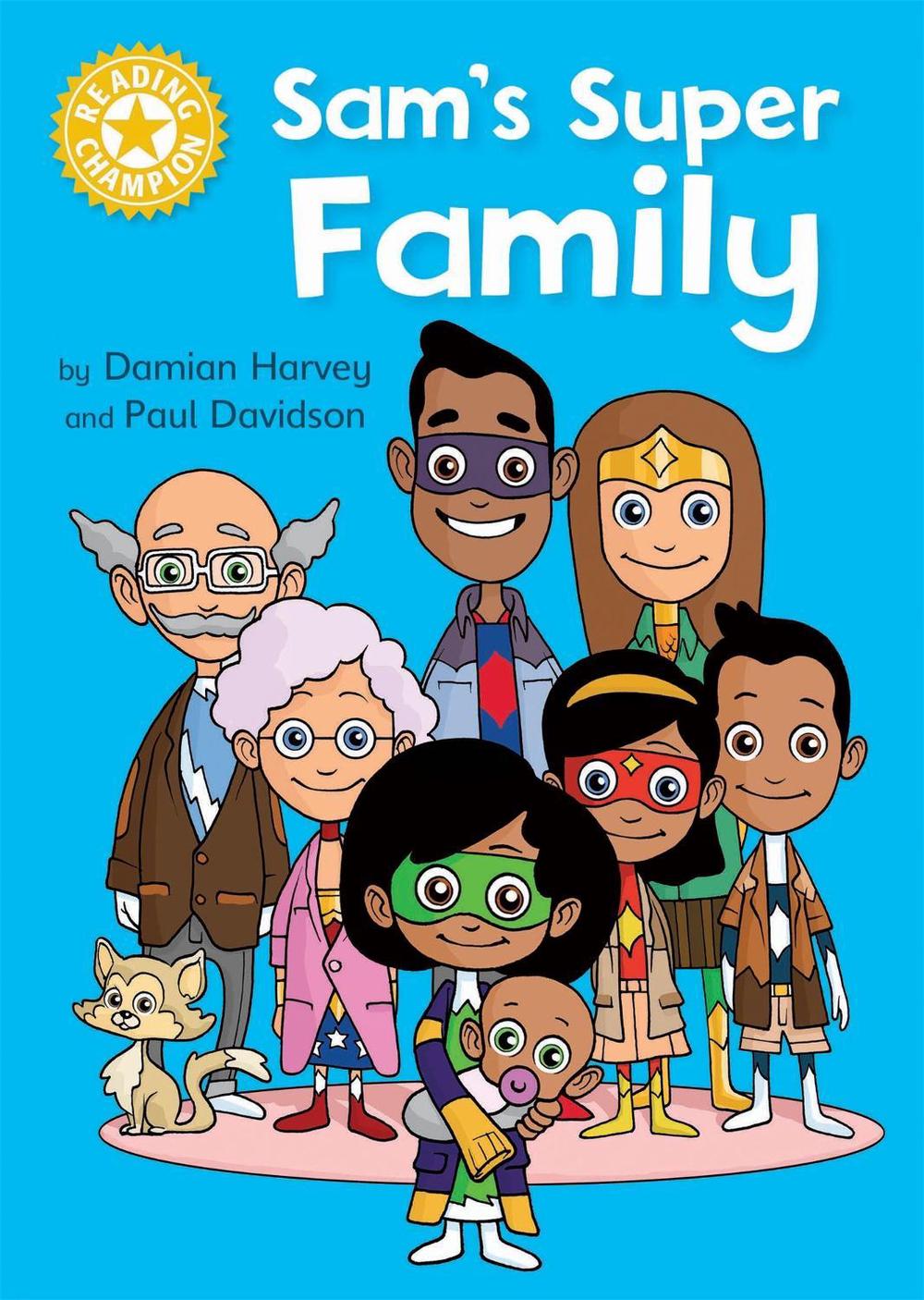 Reading Champion: Sam's Super Family by Damian Harvey - ISBN: 9781445154688