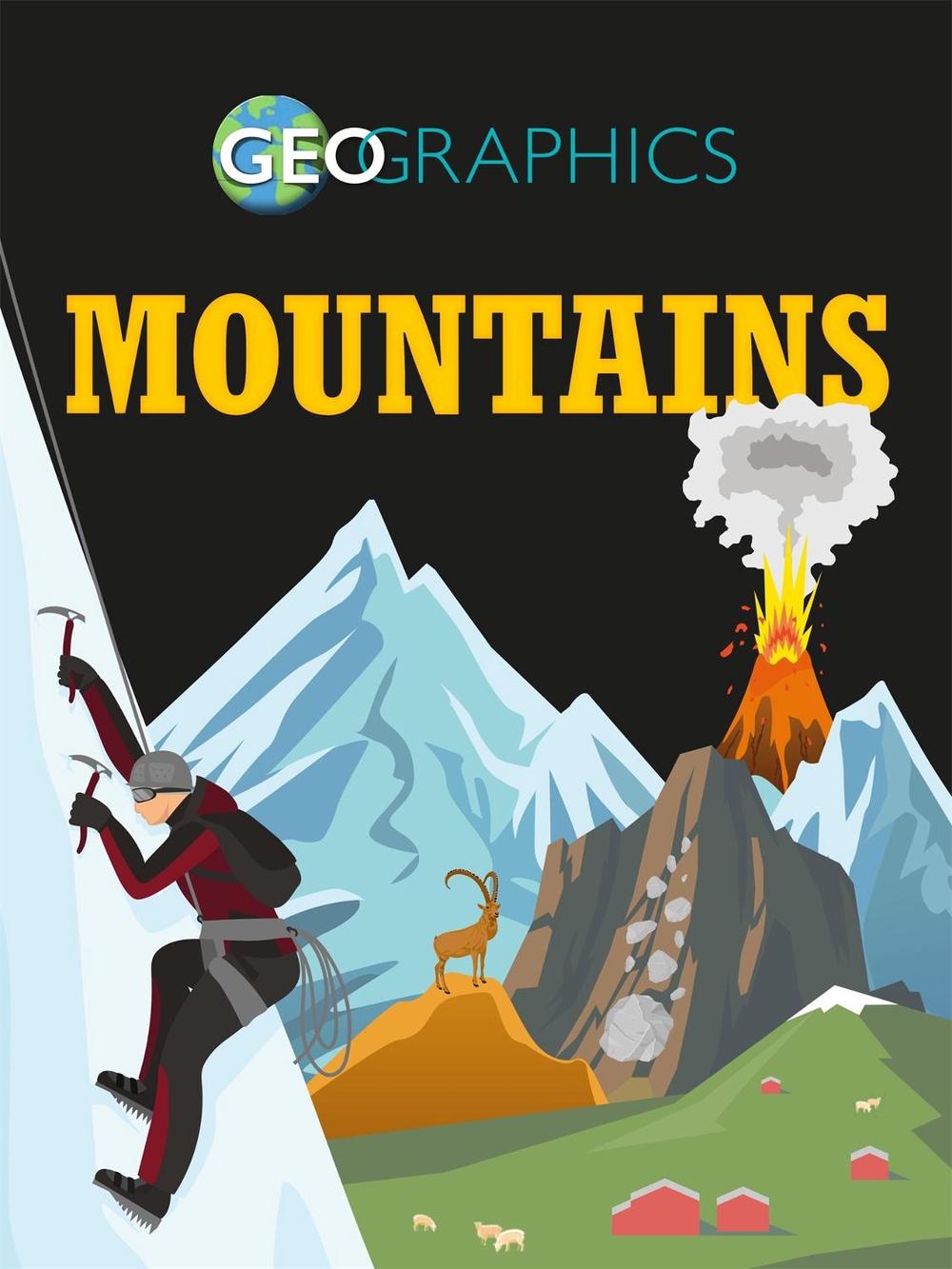 Geographics: Mountains by Izzi Howell - ISBN: 9781445155241