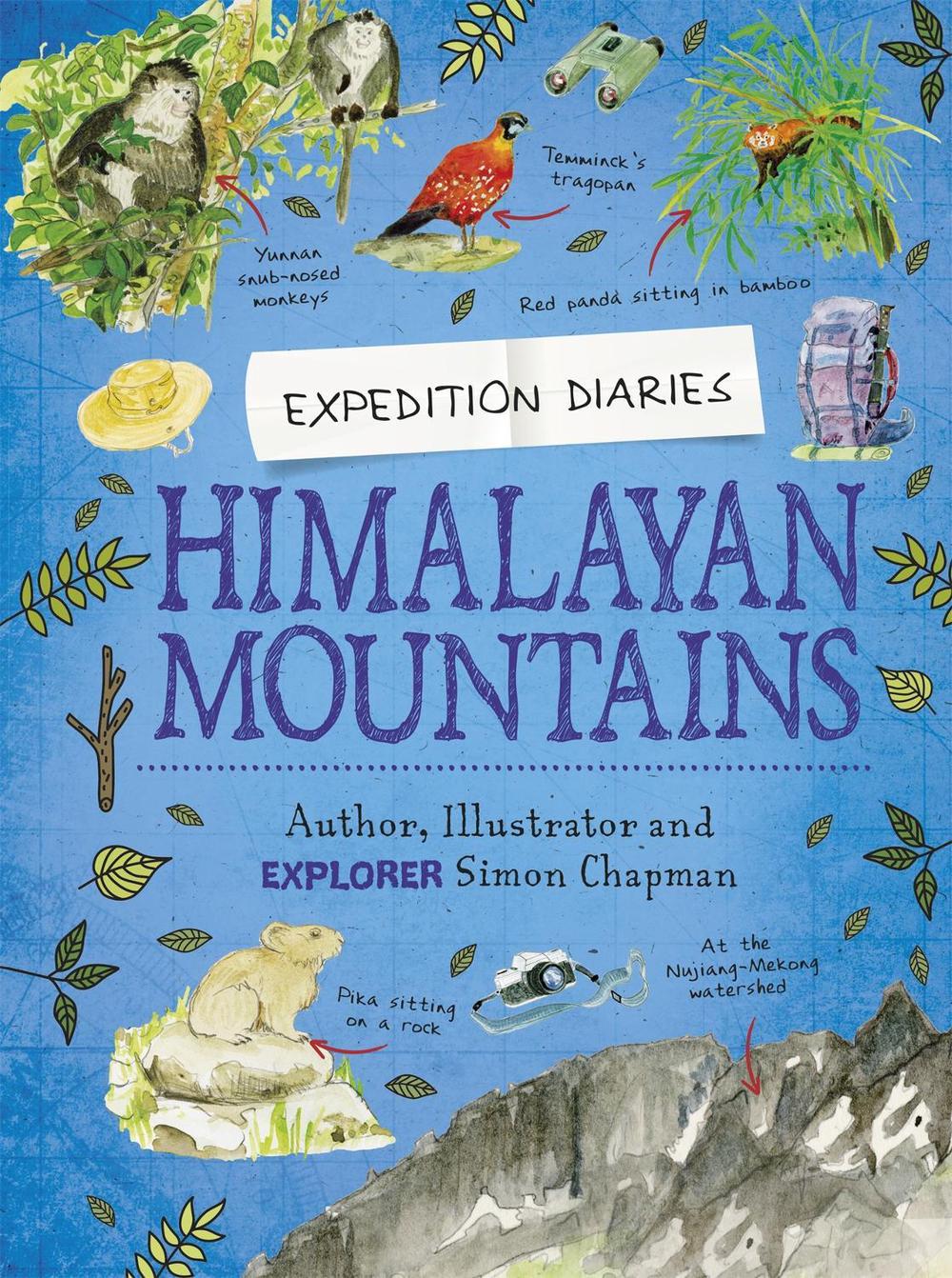 Expedition Diaries: Himalayan Mountains by Simon Chapman - ISBN: 9781445156798