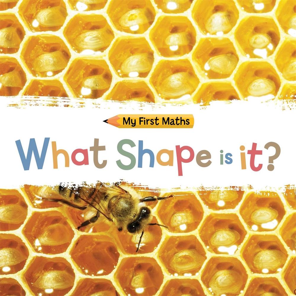 My First Maths: What Shape Is It? by Jackie Walter - ISBN: 9781445157504