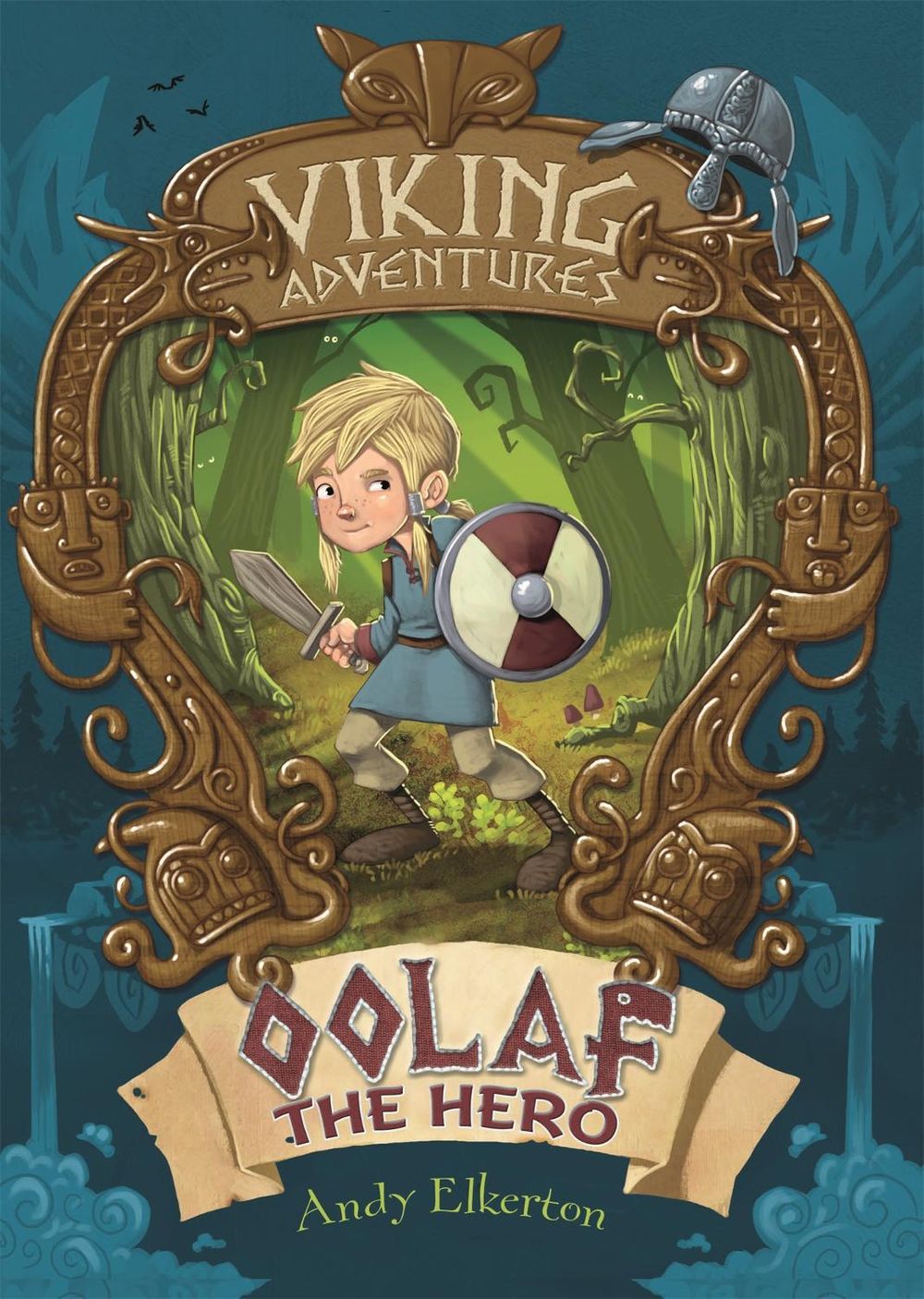 Viking Adventures: Oolaf the Hero by Andy Elkerton - ISBN: 9781445158174